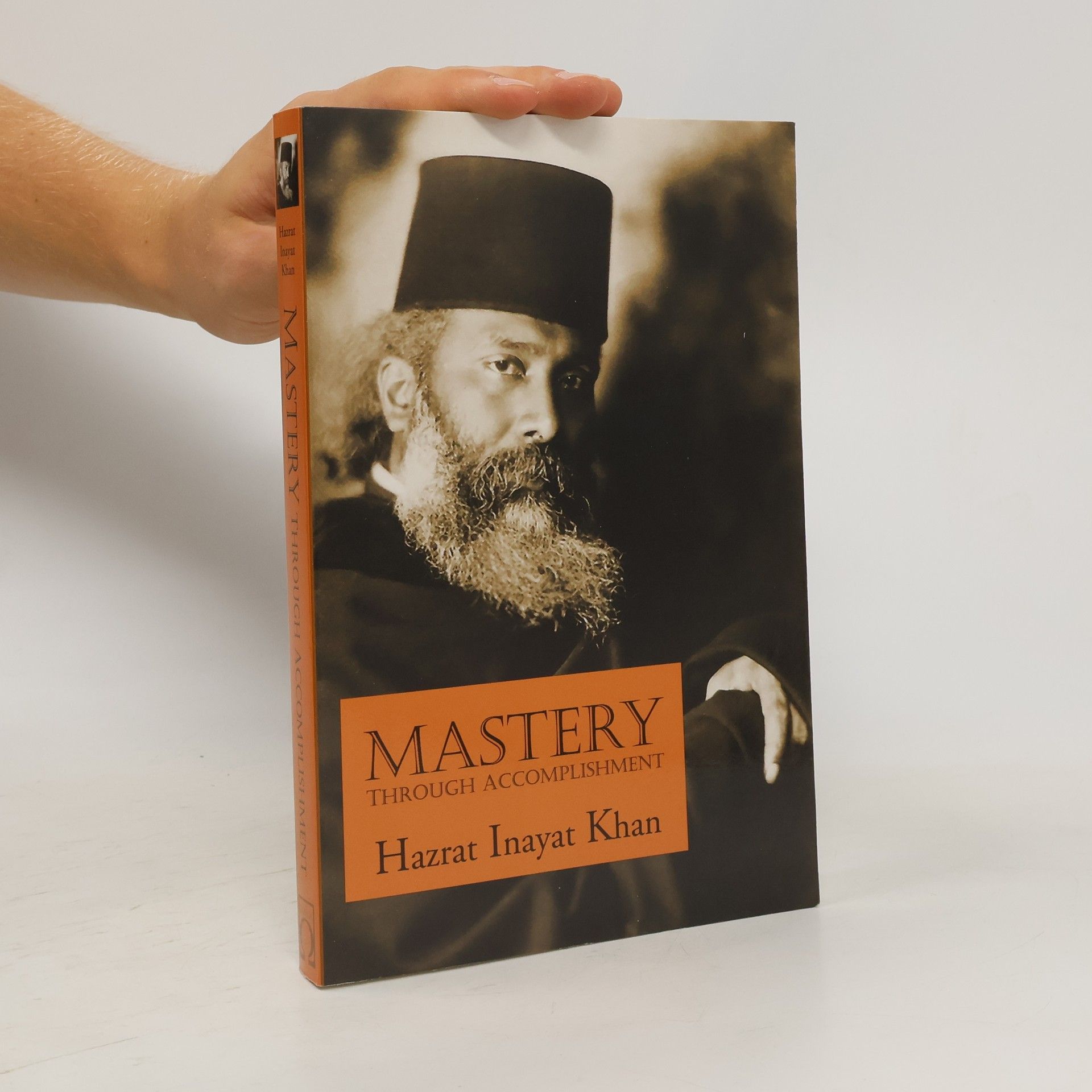 Hazrat Inayat Khan Mastery Through Accomplishment