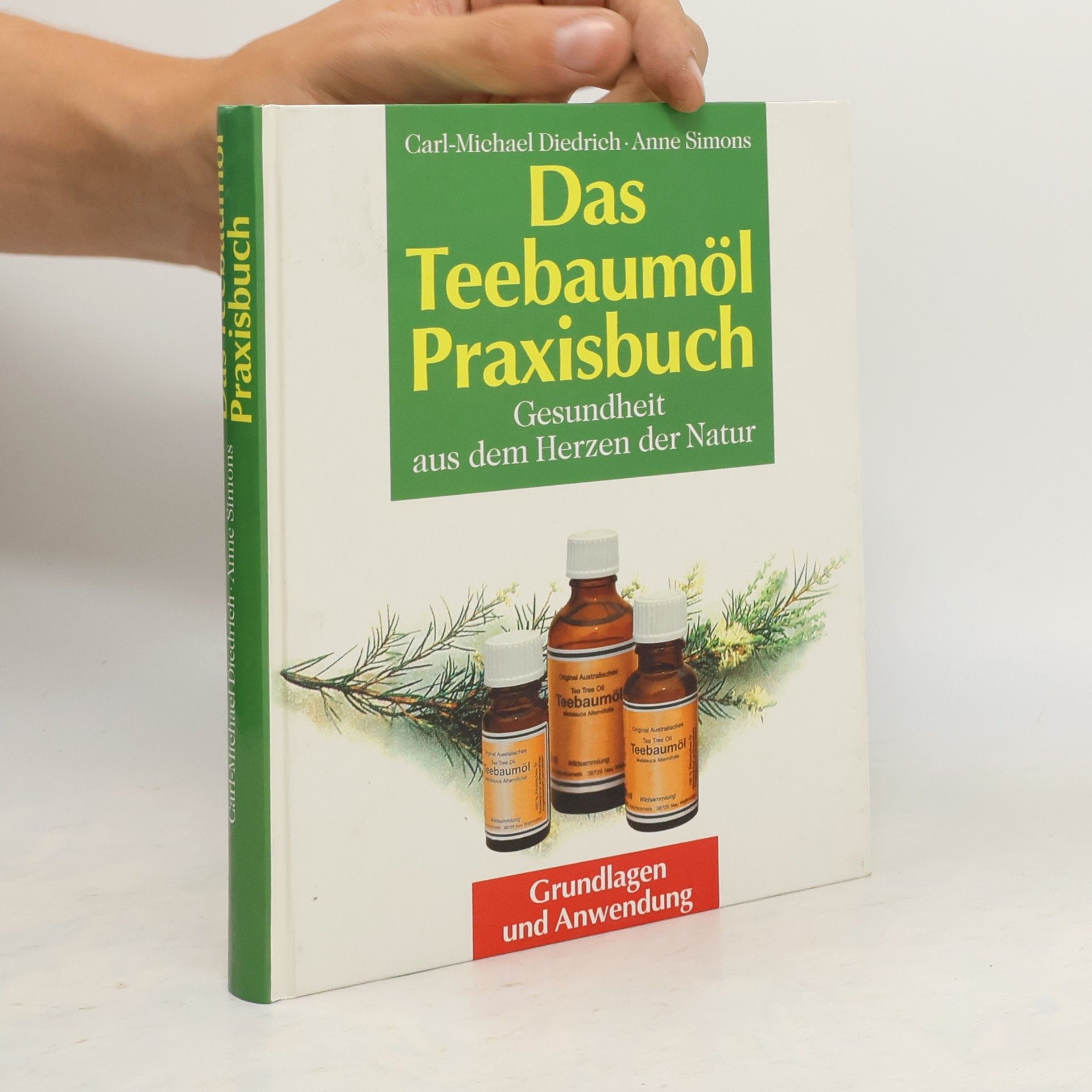 Carl-Michael Diedrich Das Teebaumöl-Praxisbuch