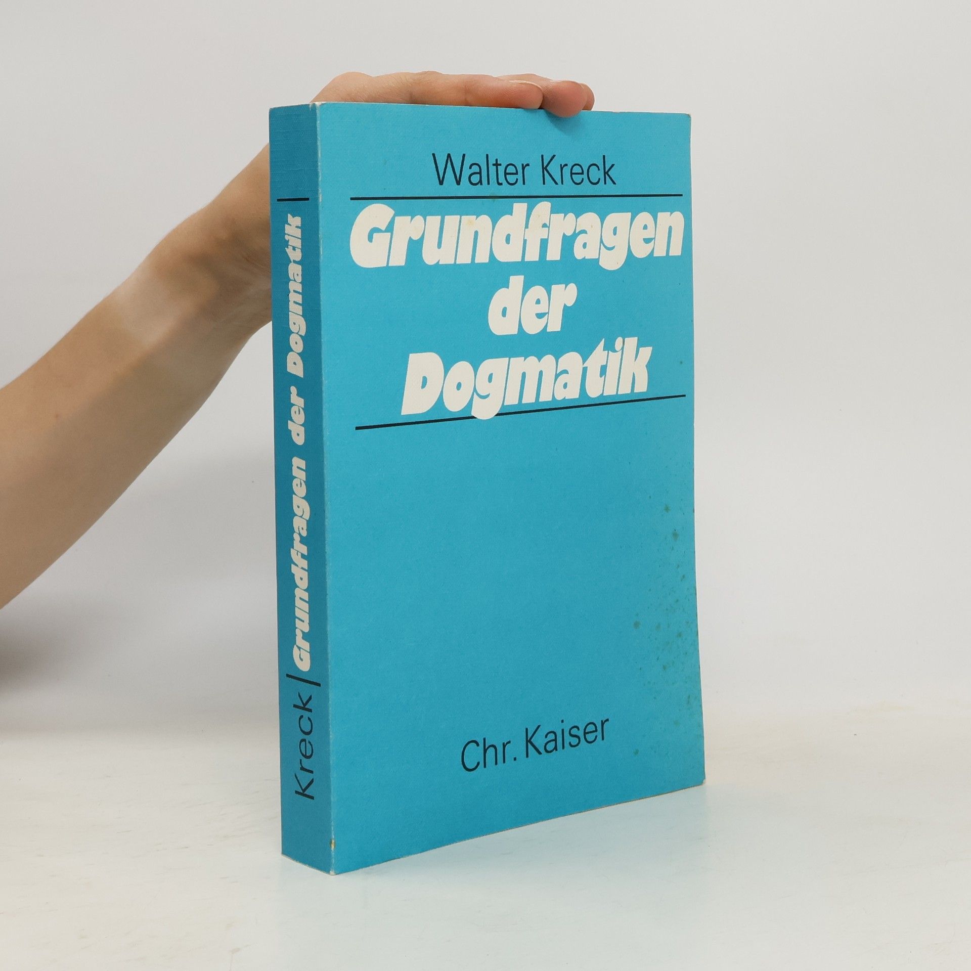 Walter Kreck Grundfragen der Dogmatik