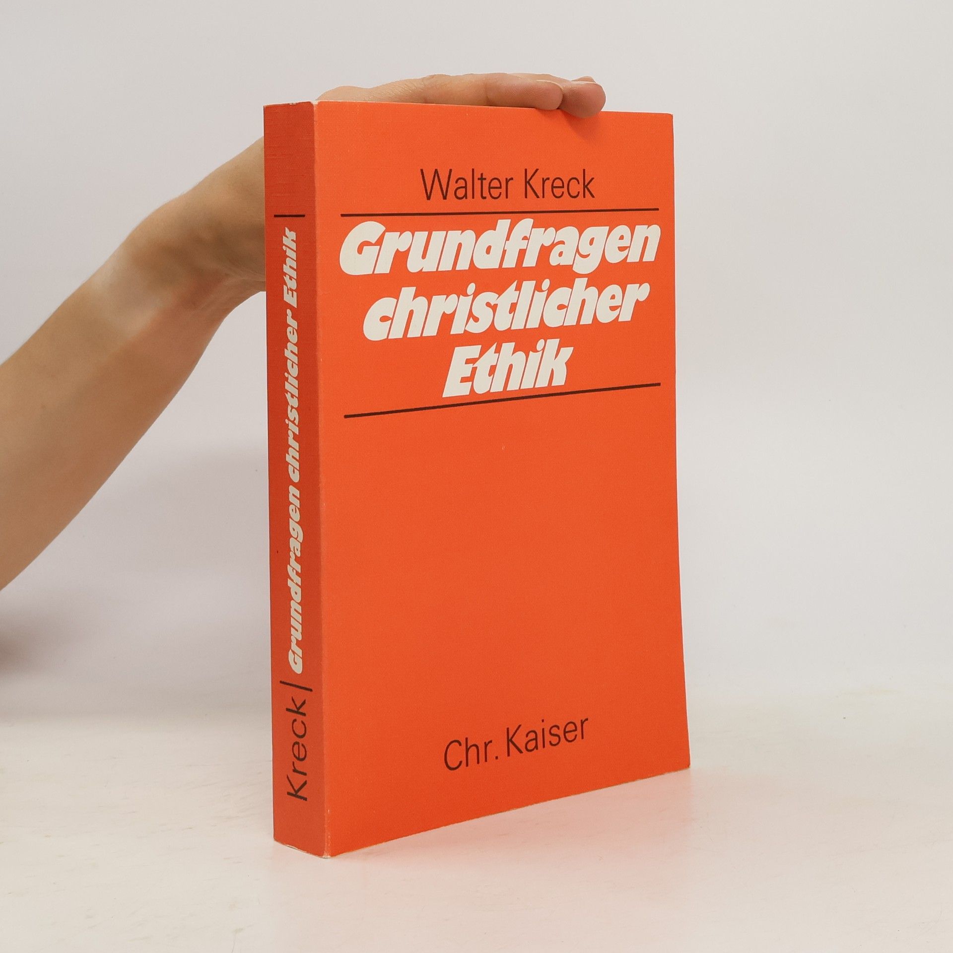 Walter Kreck Grundfragen christlicher Ethik