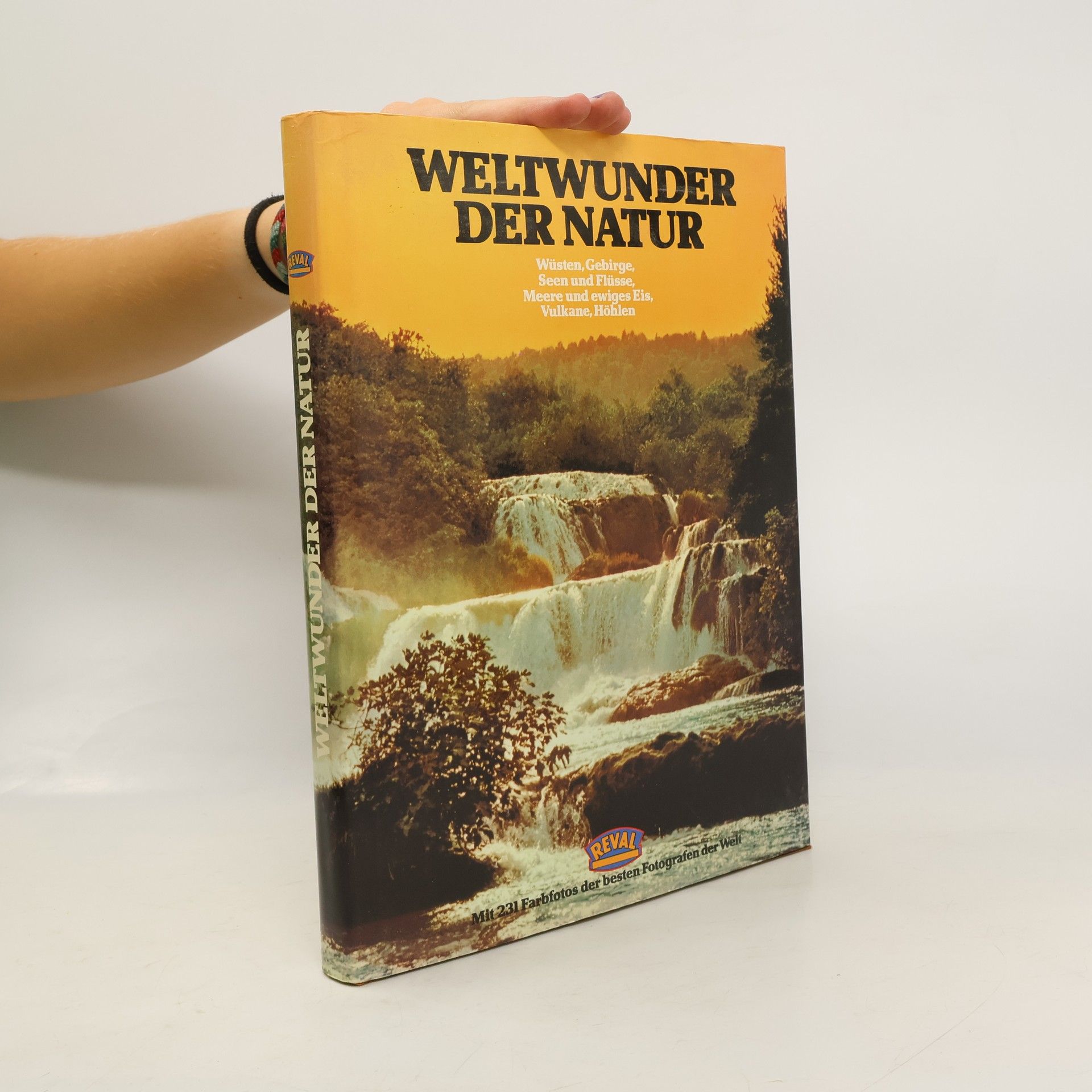 Claus J. Frank Weltwunder der Natur : mit 231 Farbfotos der besten Fotografen der Welt