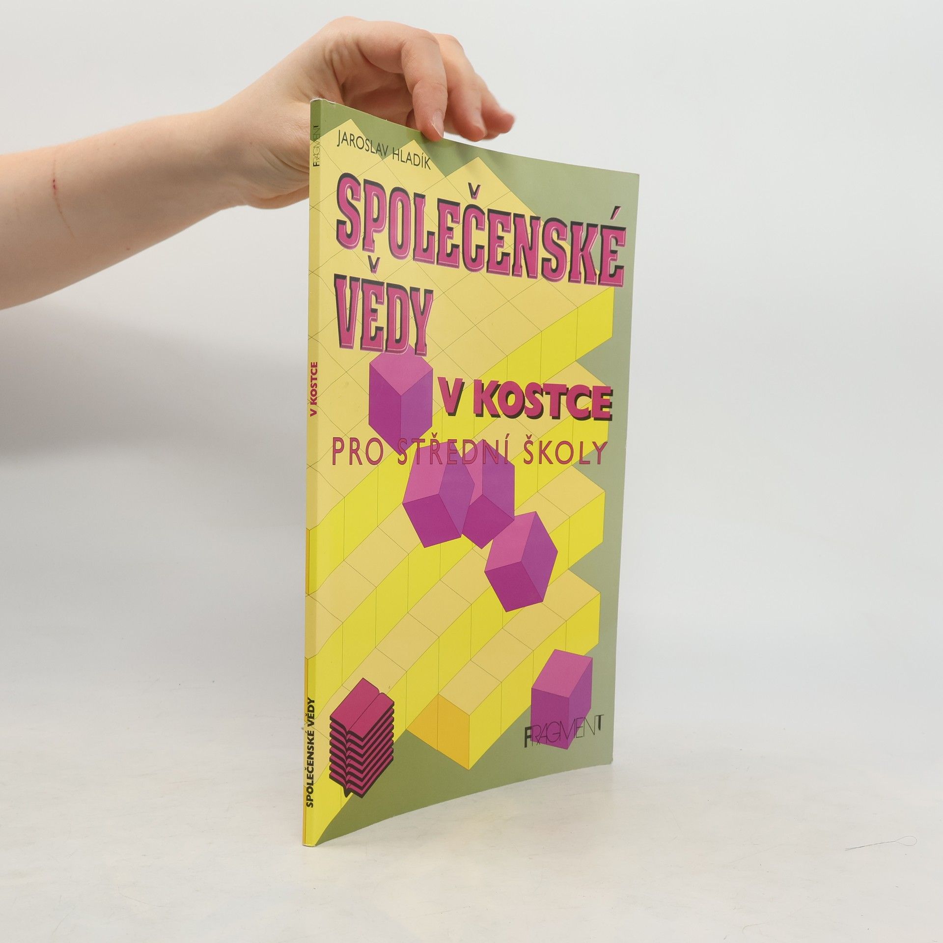 Jaroslav Hladík Společenské vědy v kostce