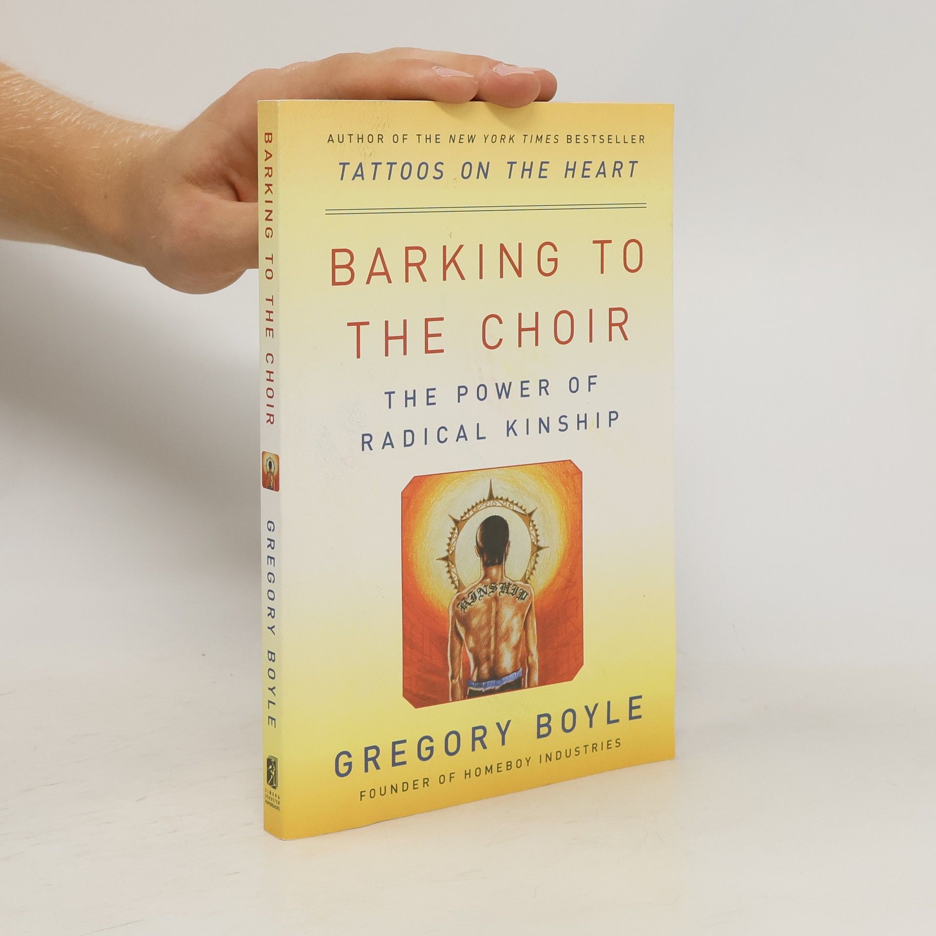 Gregory Boyle Barking to the Choir