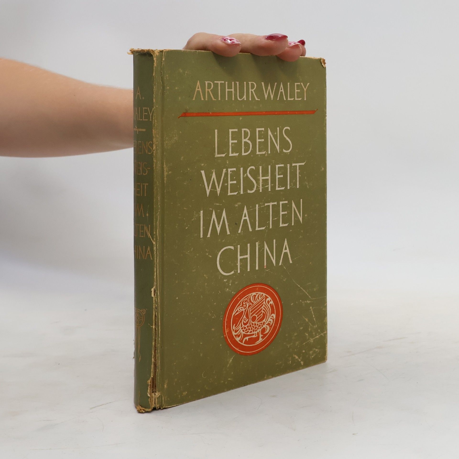 Arthur Waley Lebensweisheit im alten China