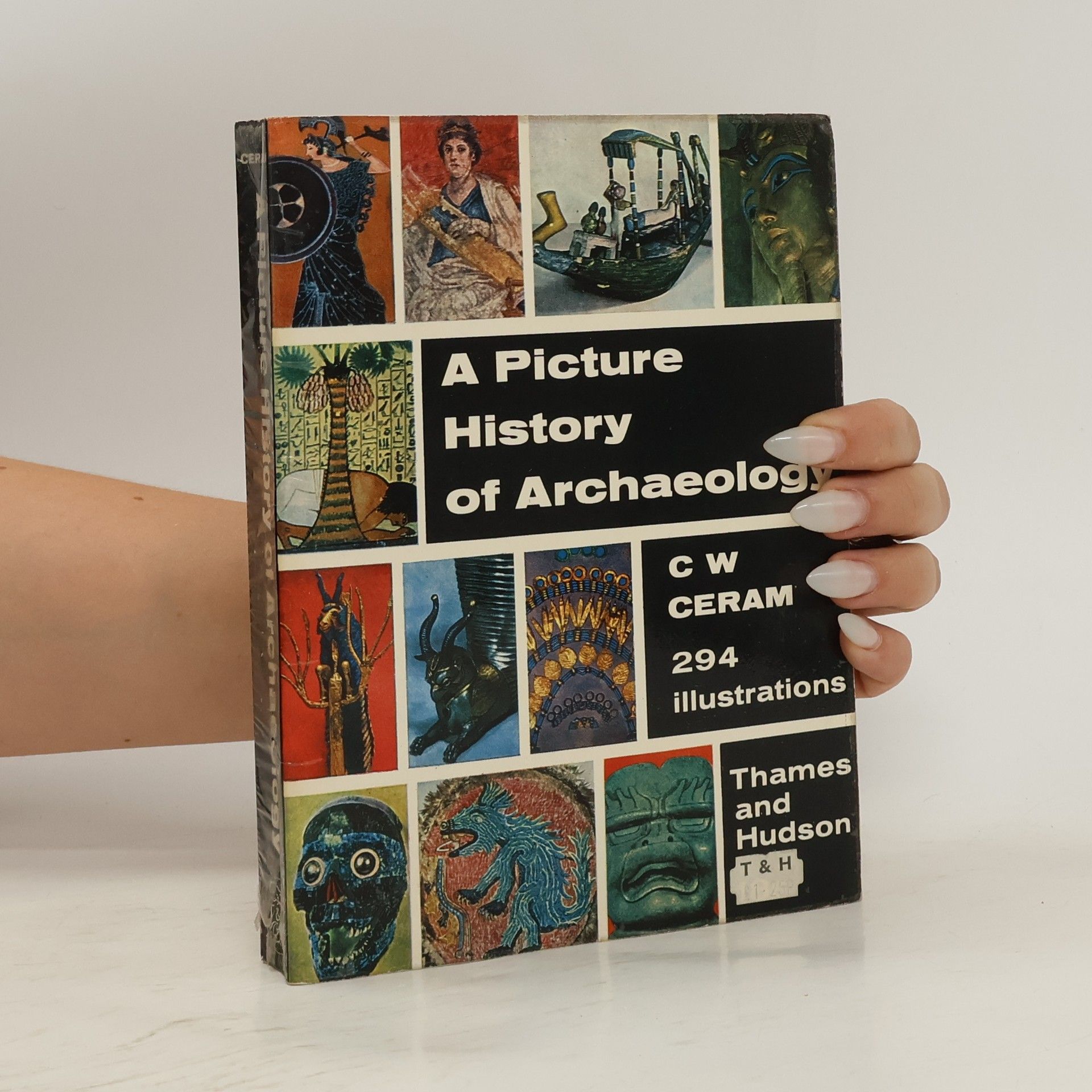 C. W. Ceram A Picture History of Archaeology