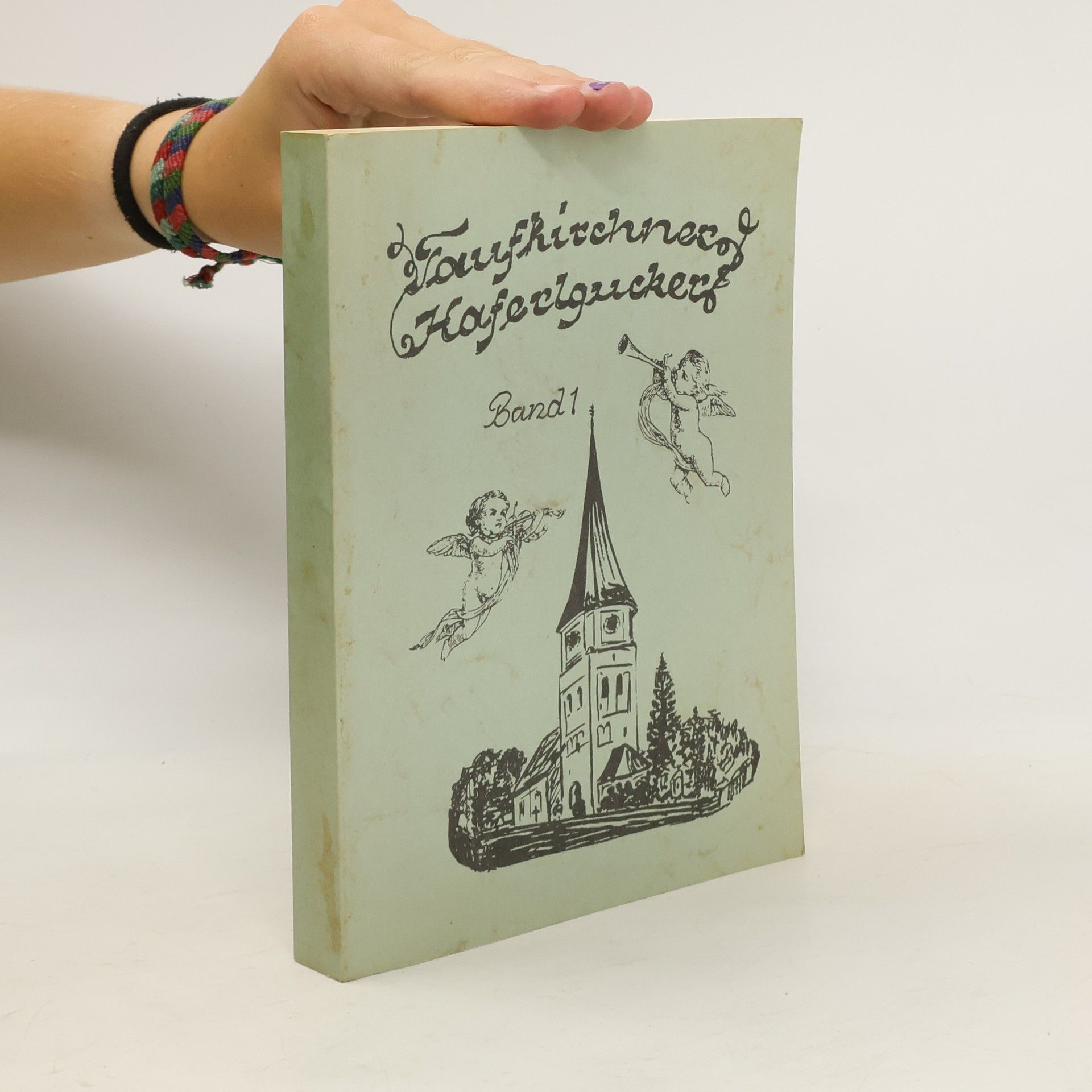 Bürgi Berleb Taufkirchner Haferlgucker Band 1
