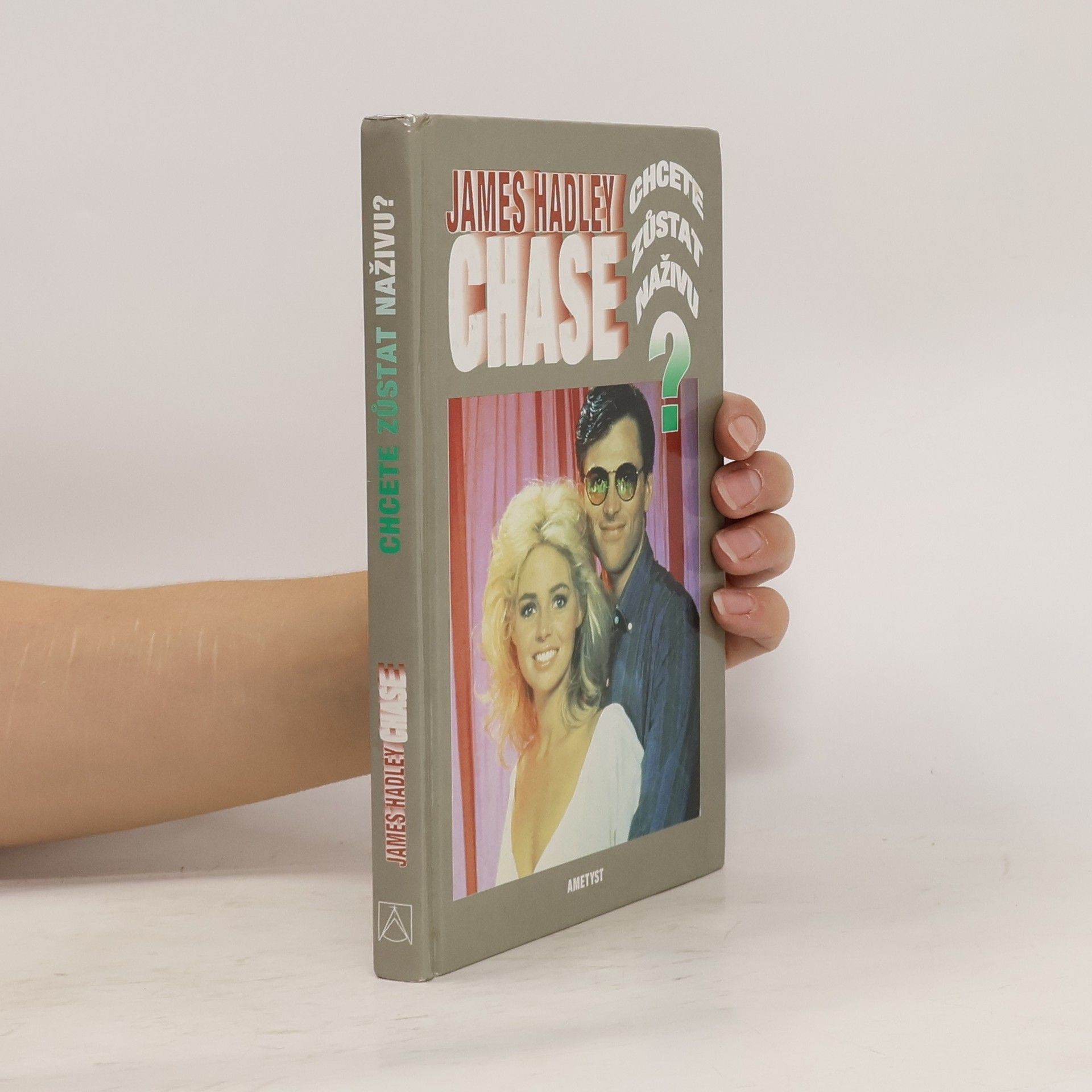 James Hadley Chase Chcete zůstat naživu?