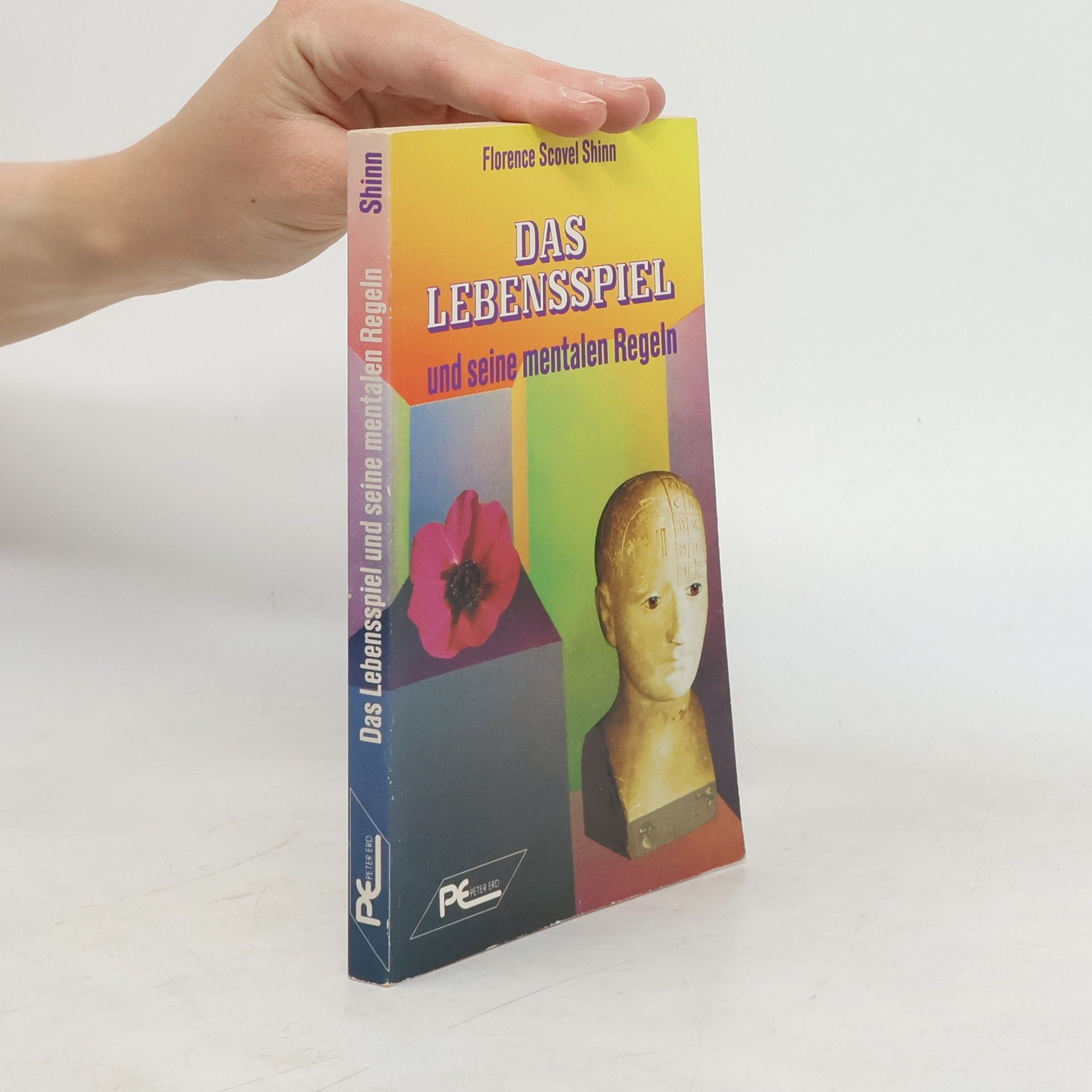 Florence Scovel Shinn Das Lebensspiel und seine mentalen Regeln