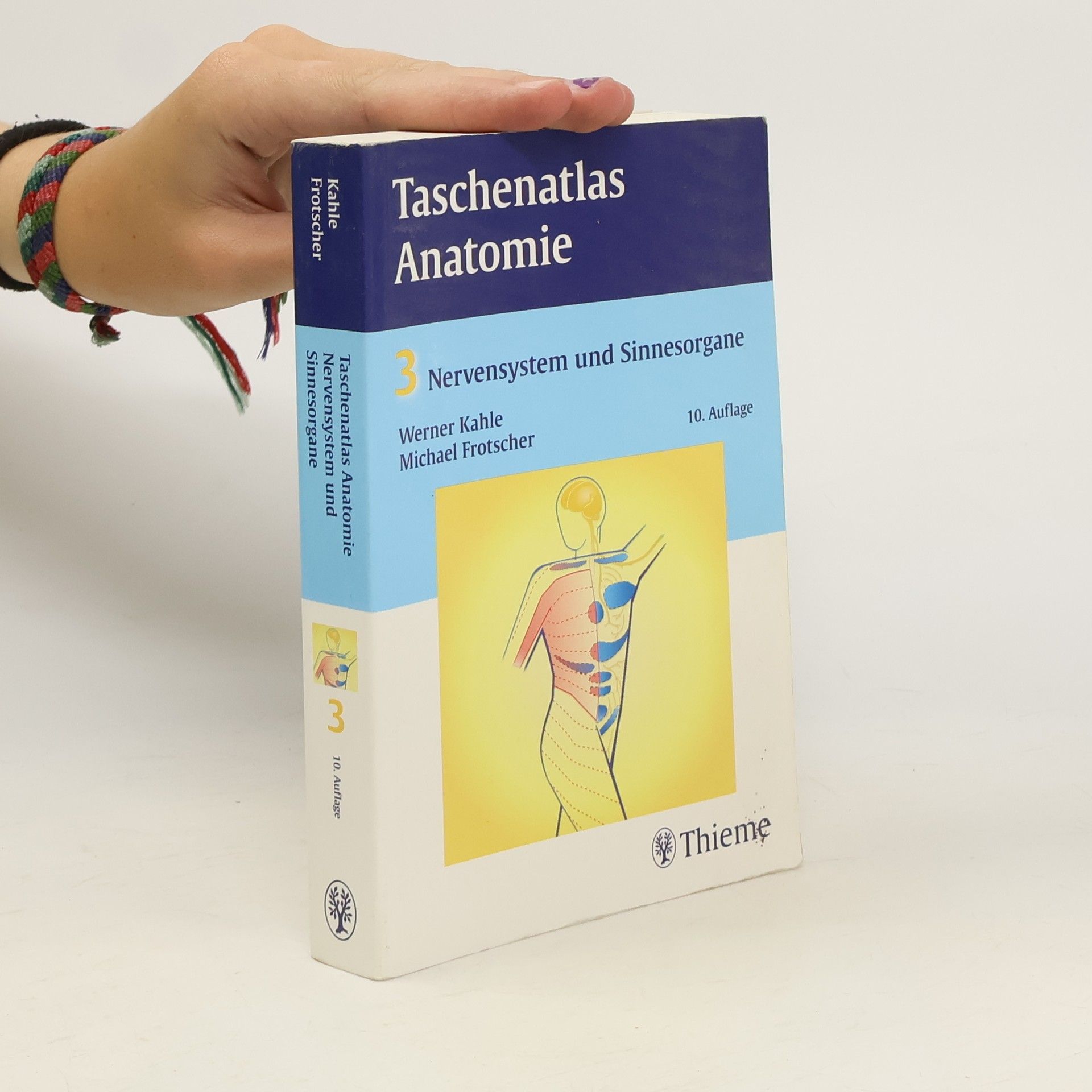 W. Werner Kahle Taschenatlas Anatomie 03. Nervensystem und Sinnesorgane - 10. Auflage