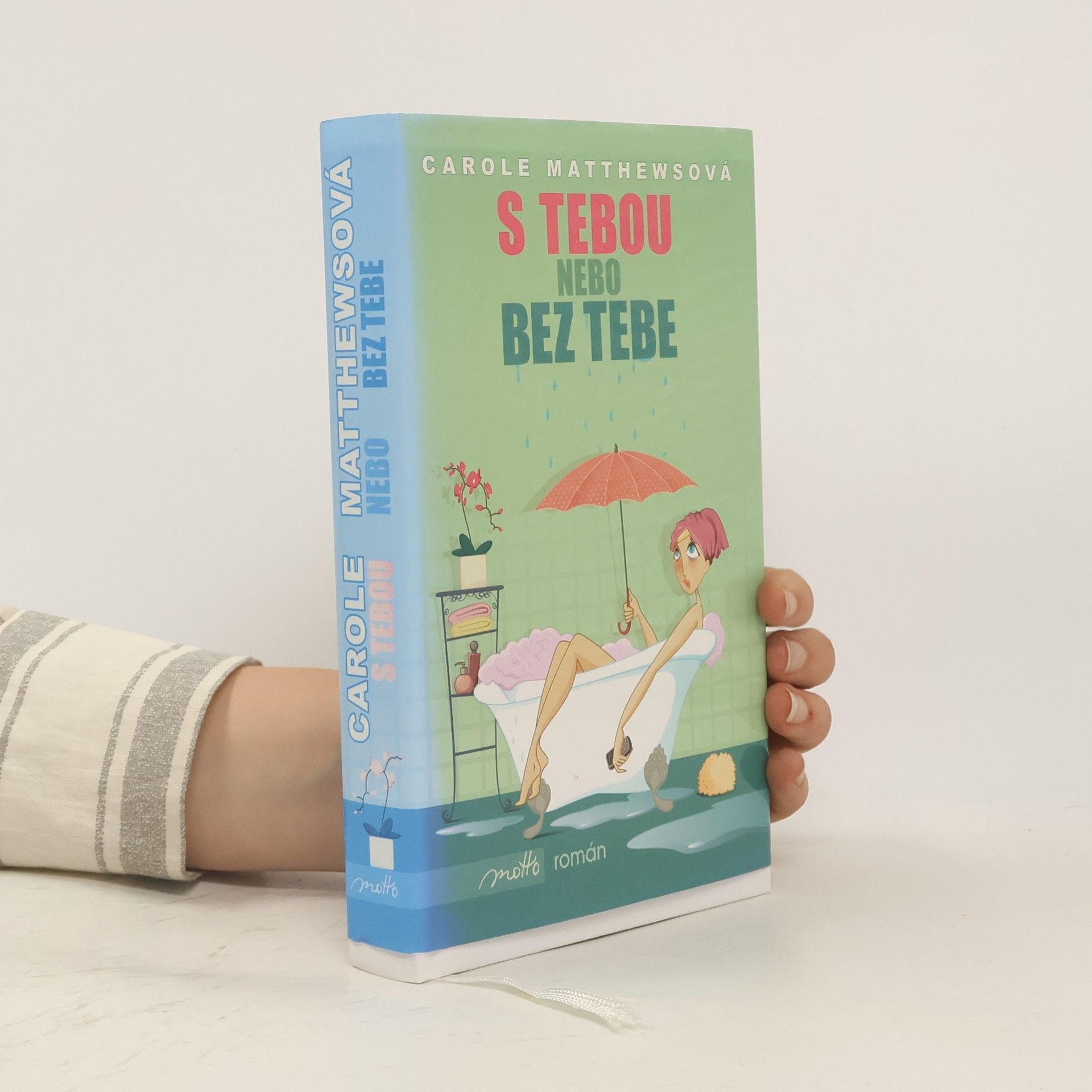 Carole Matthews S tebou nebo bez tebe