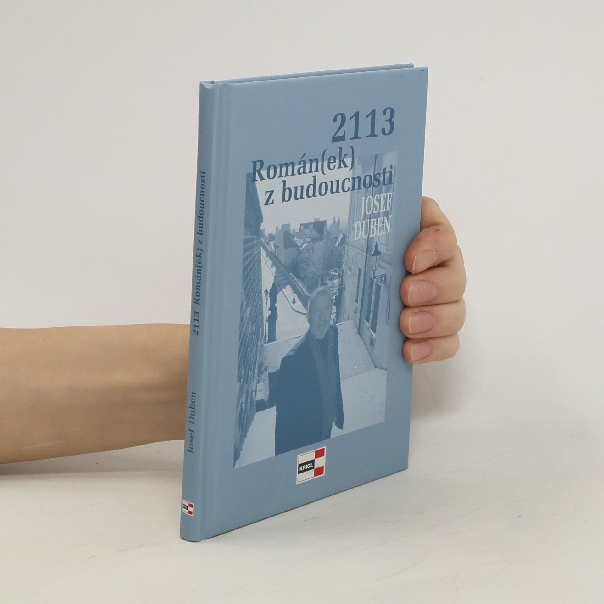 Josef Duben 2113 : román(ek) z budoucnosti