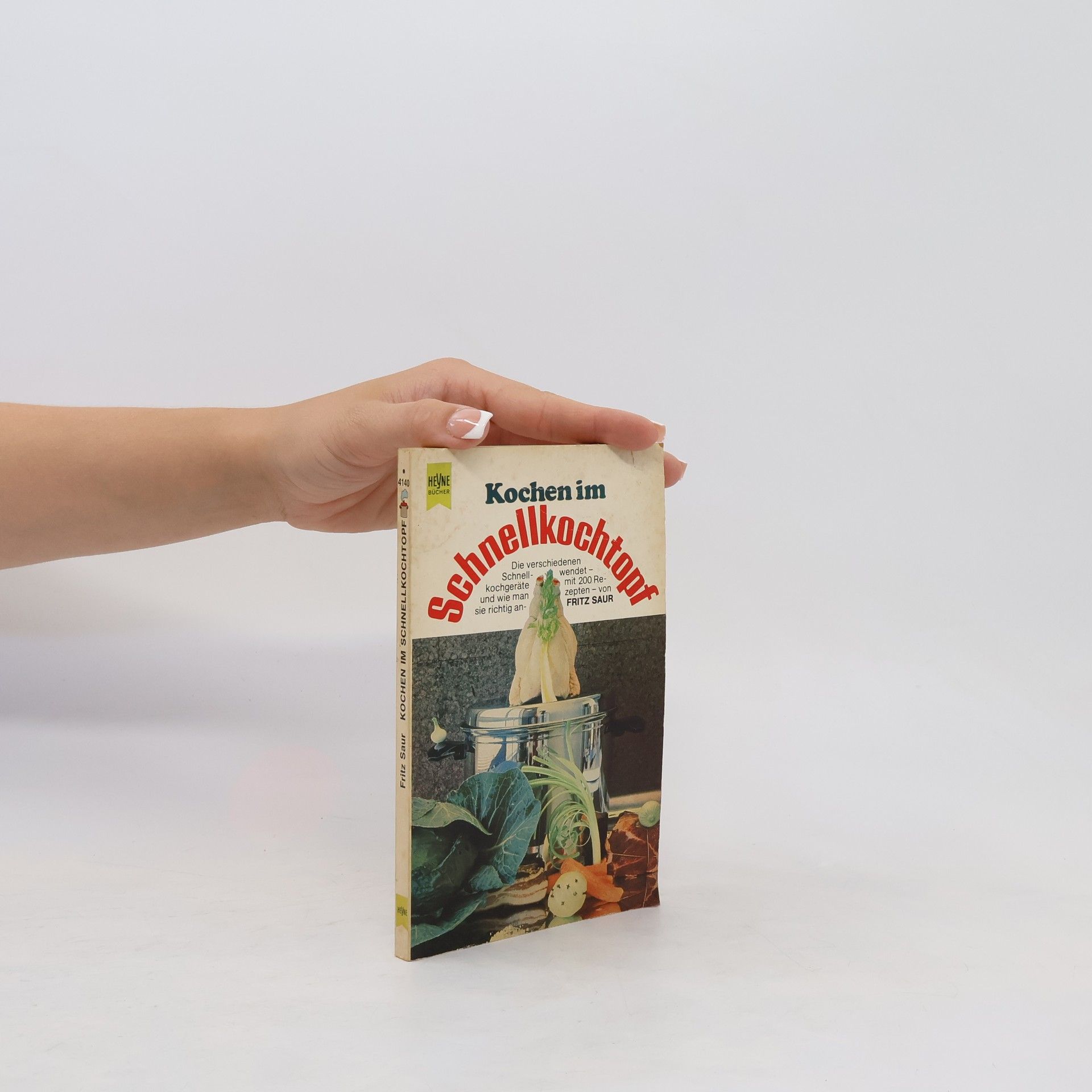 Fritz Saur Kochen im Schnellkochtopf