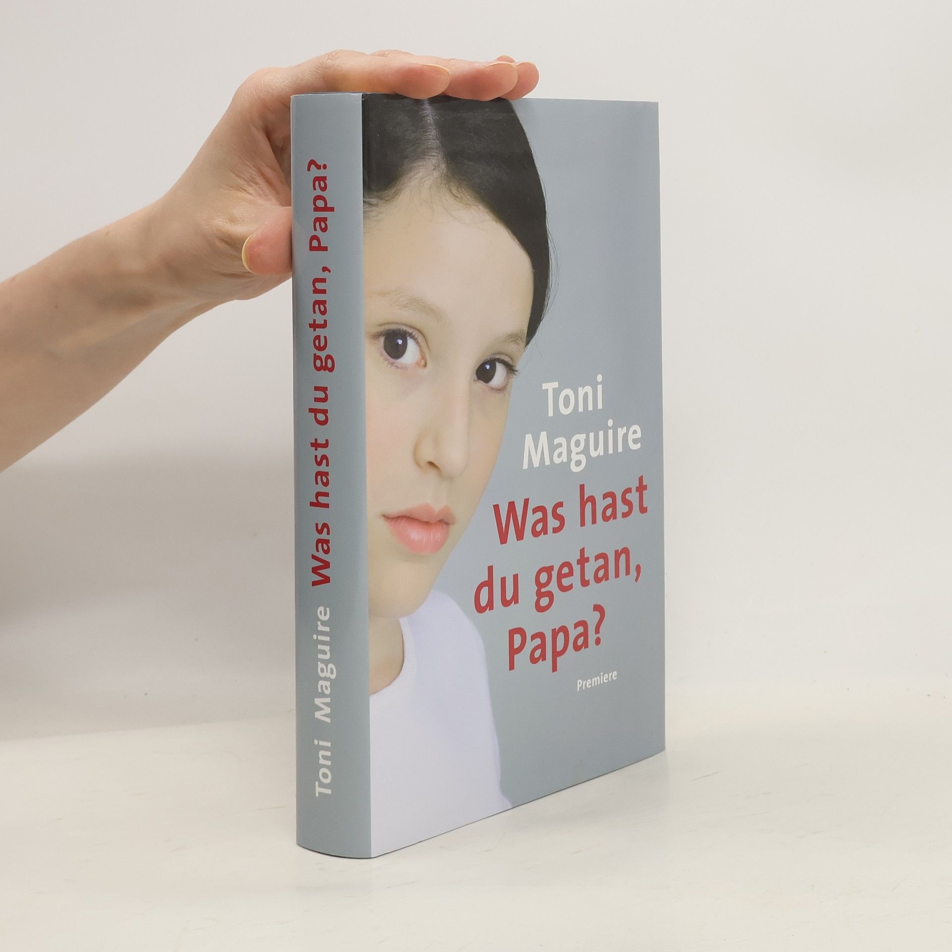 Toni Maguire Was hast du getan, Papa?
