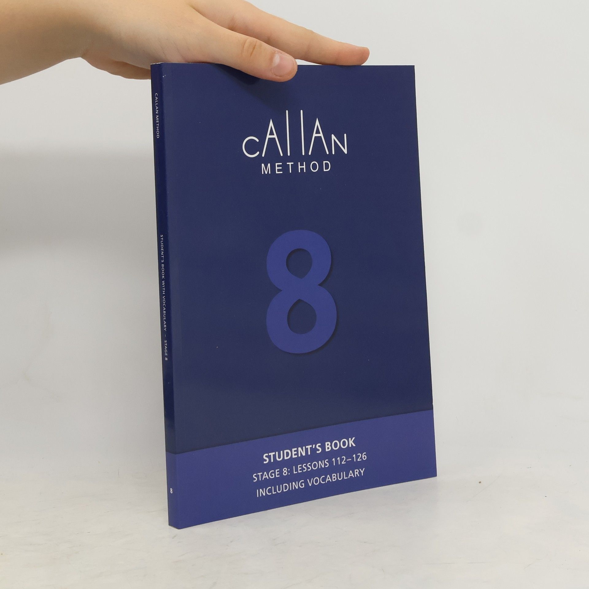R. K. T. Callan Callan Method. Student's Book: Stage 8