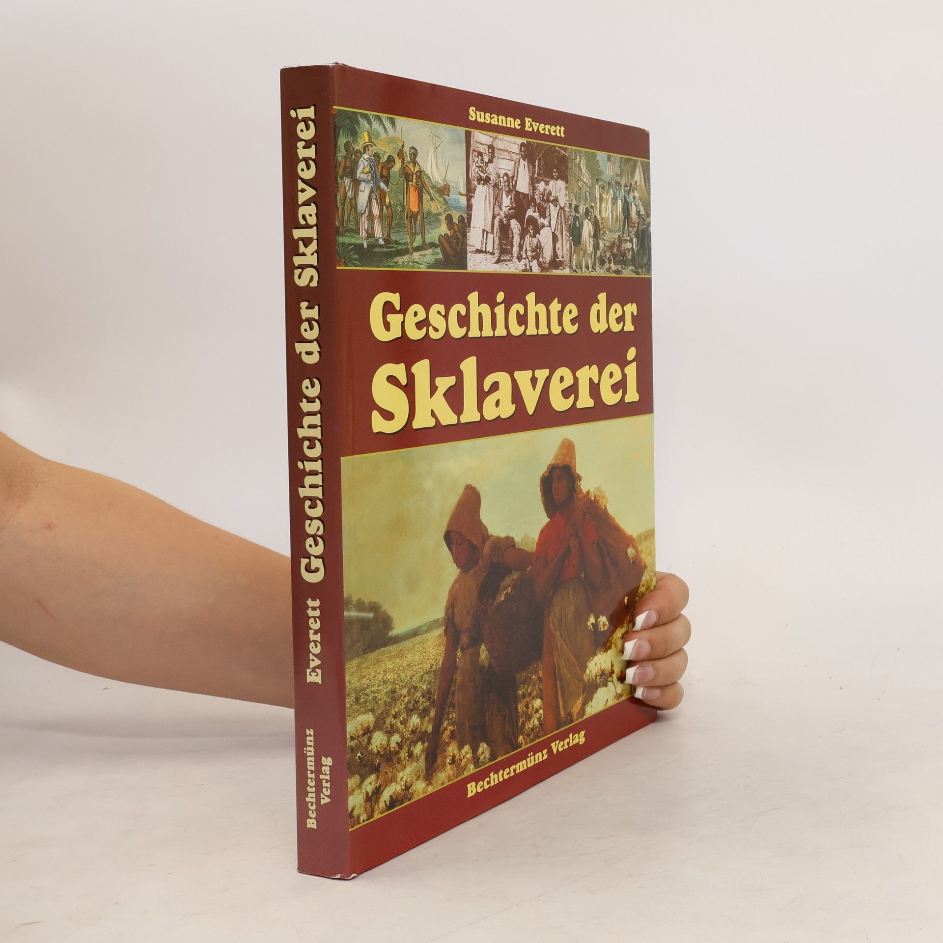 Susanne Everett Geschichte der Sklaverei