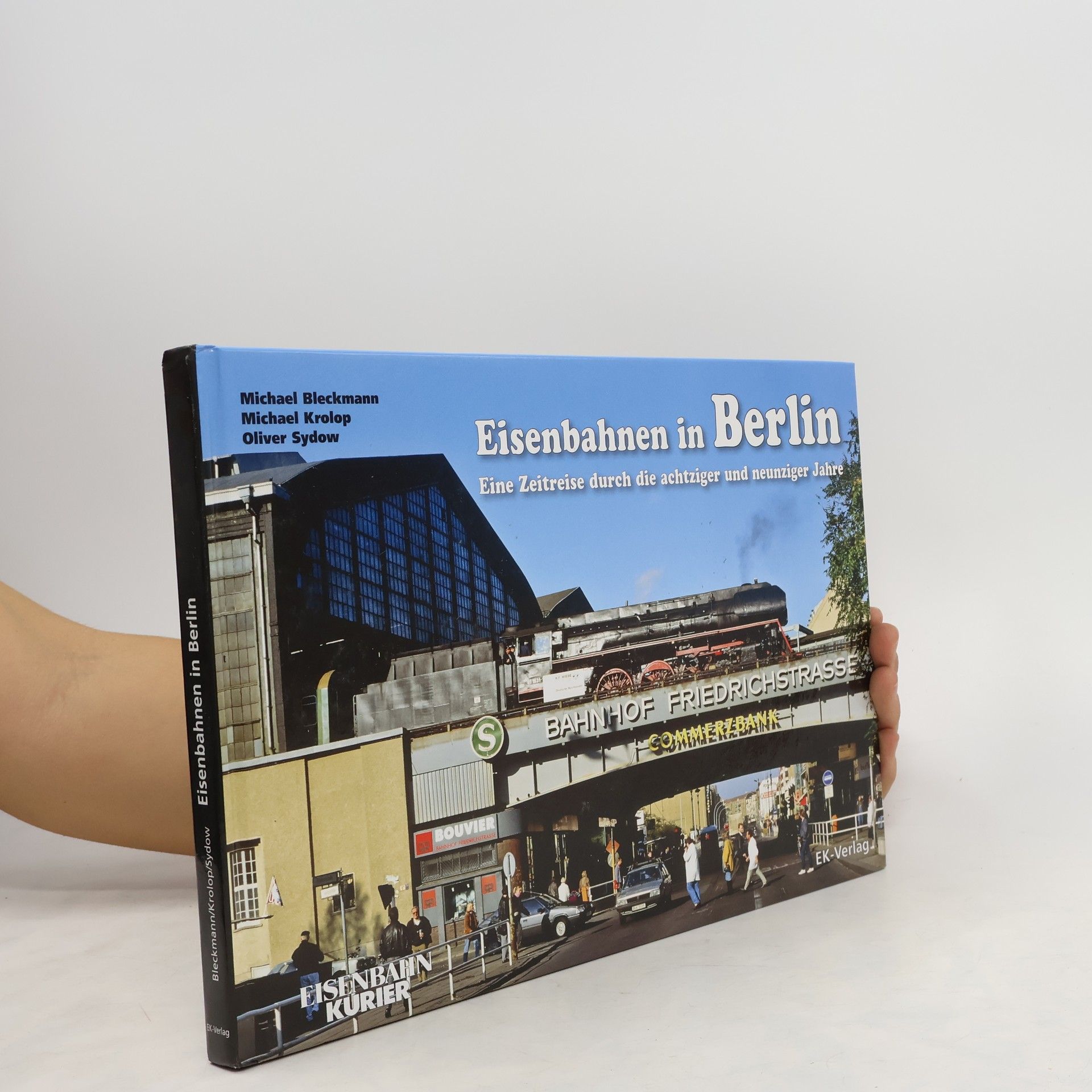 Michael Bleckmann Eisenbahnen in Berlin