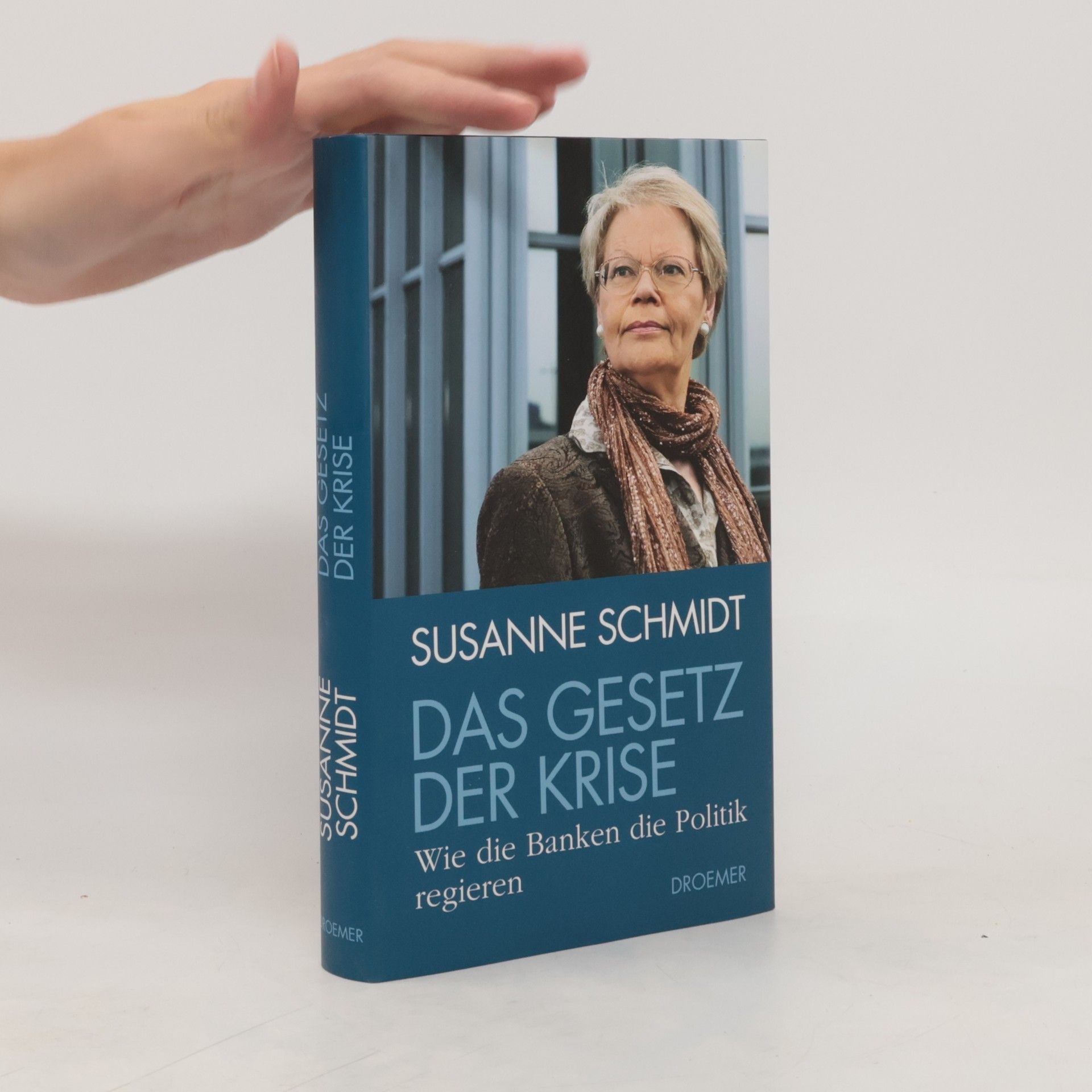 Das Gesetz der Krise. Wie die Banken die Politik regieren