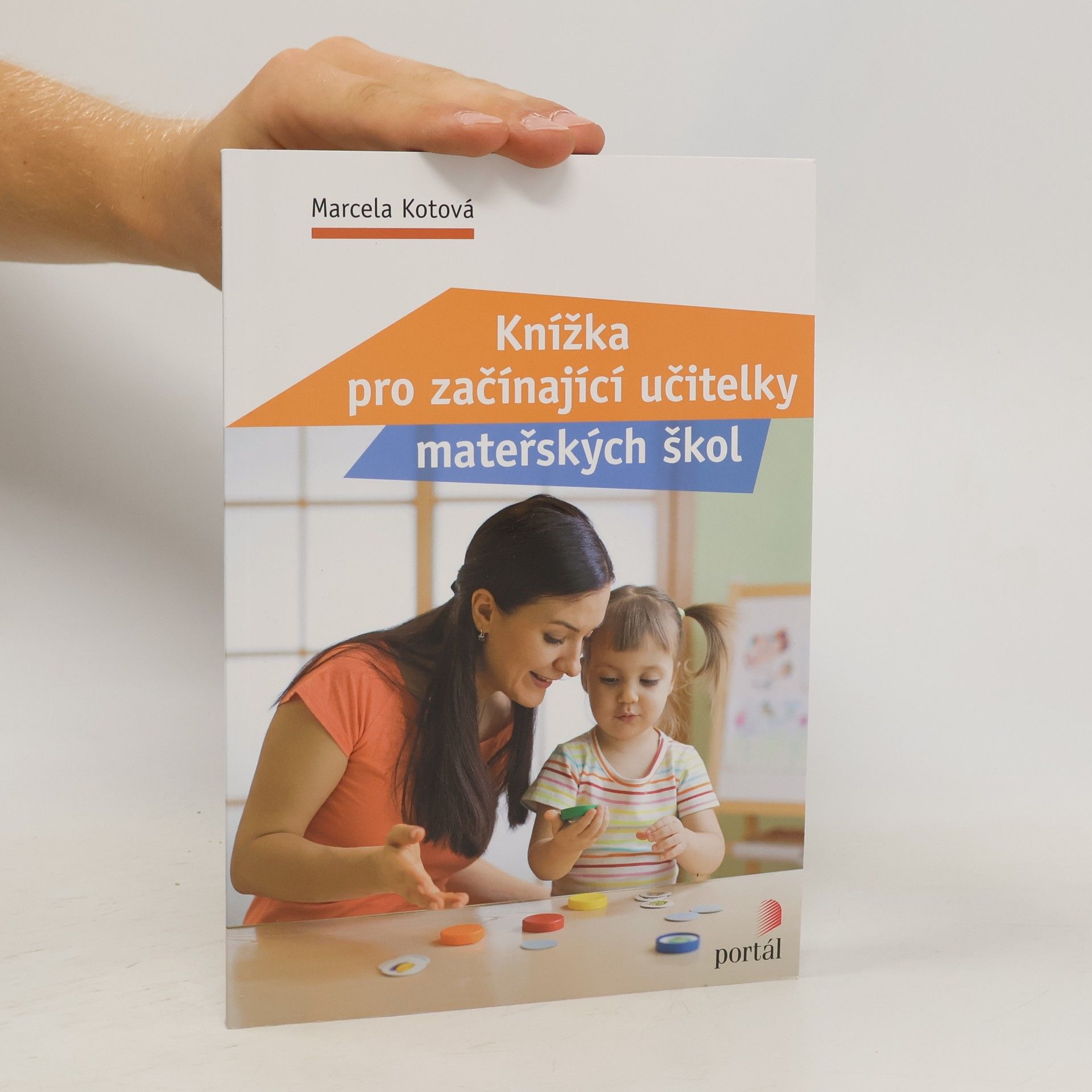 Marcela Kotová Knížka pro začínající učitelky mateřských škol