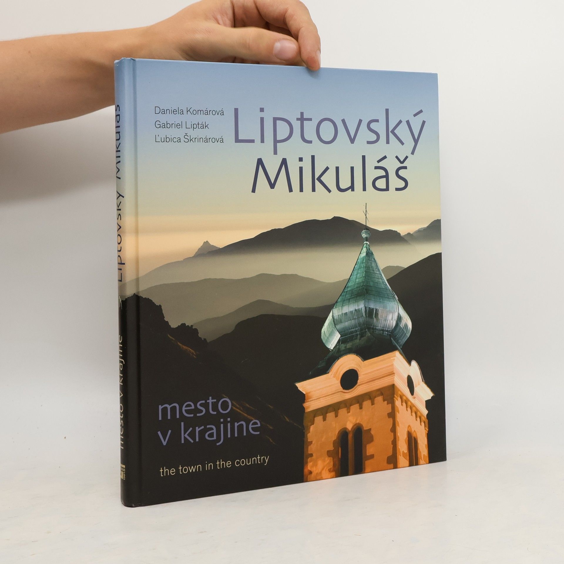 Daniela Komárová Liptovský Mikuláš. Mesto v krajine