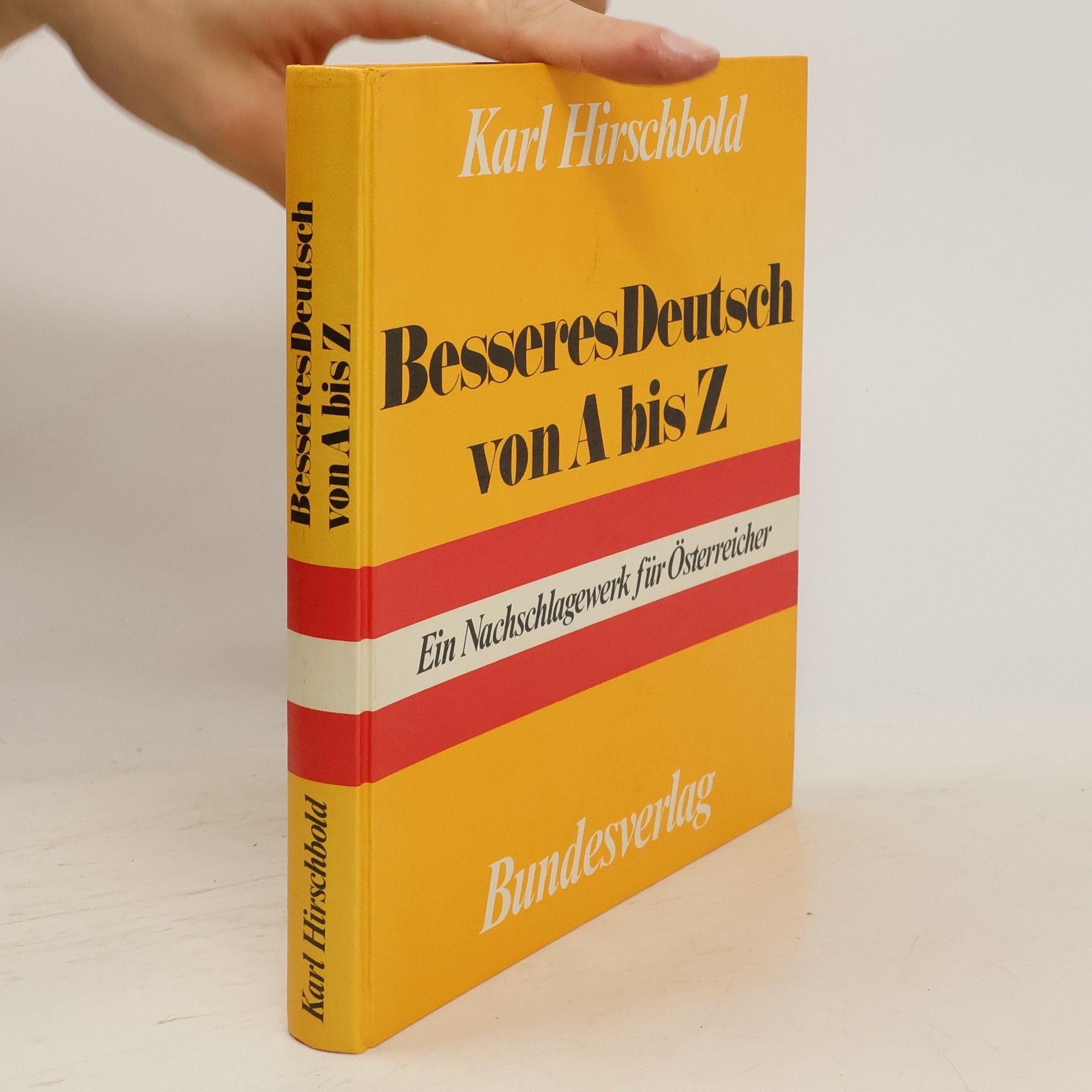 Karl Hirschbold Besseres Deutsch von A bis Z