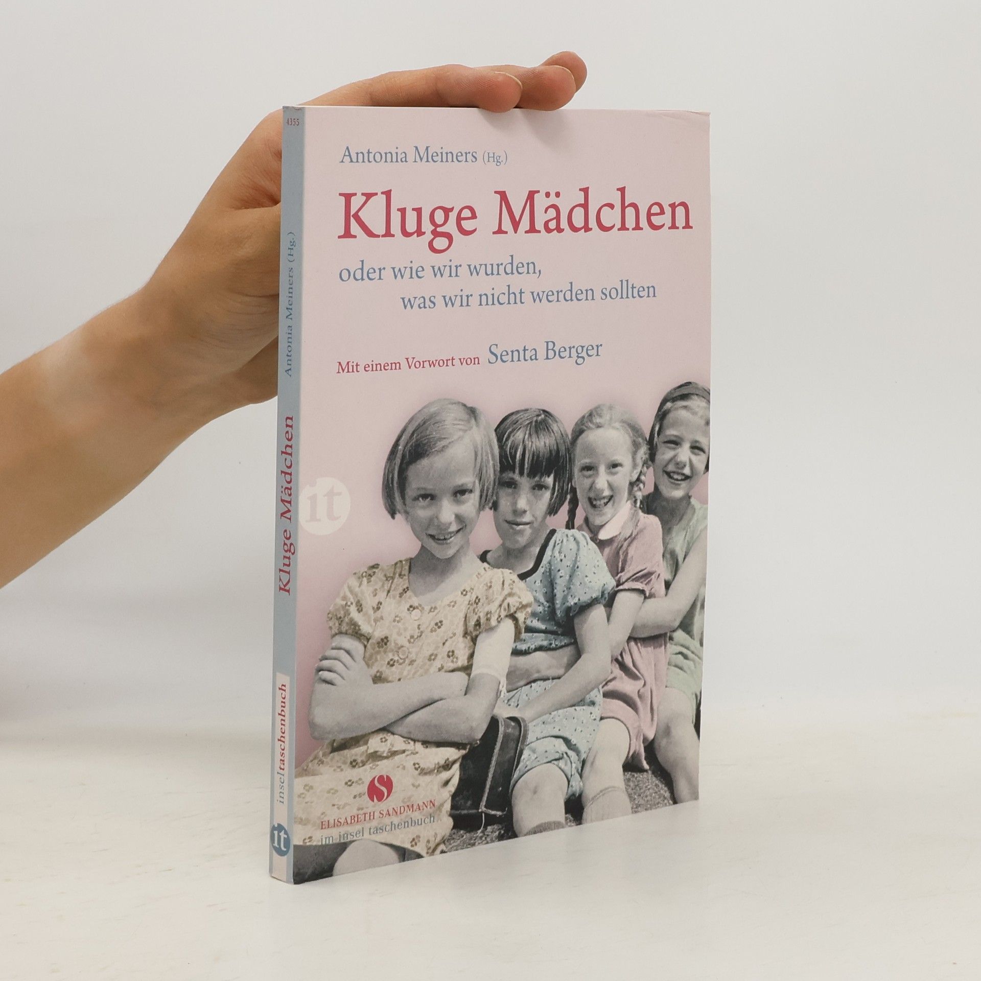 Antonia Meiners Kluge Mädchen oder wie wir wurden, was wir nicht werden sollten