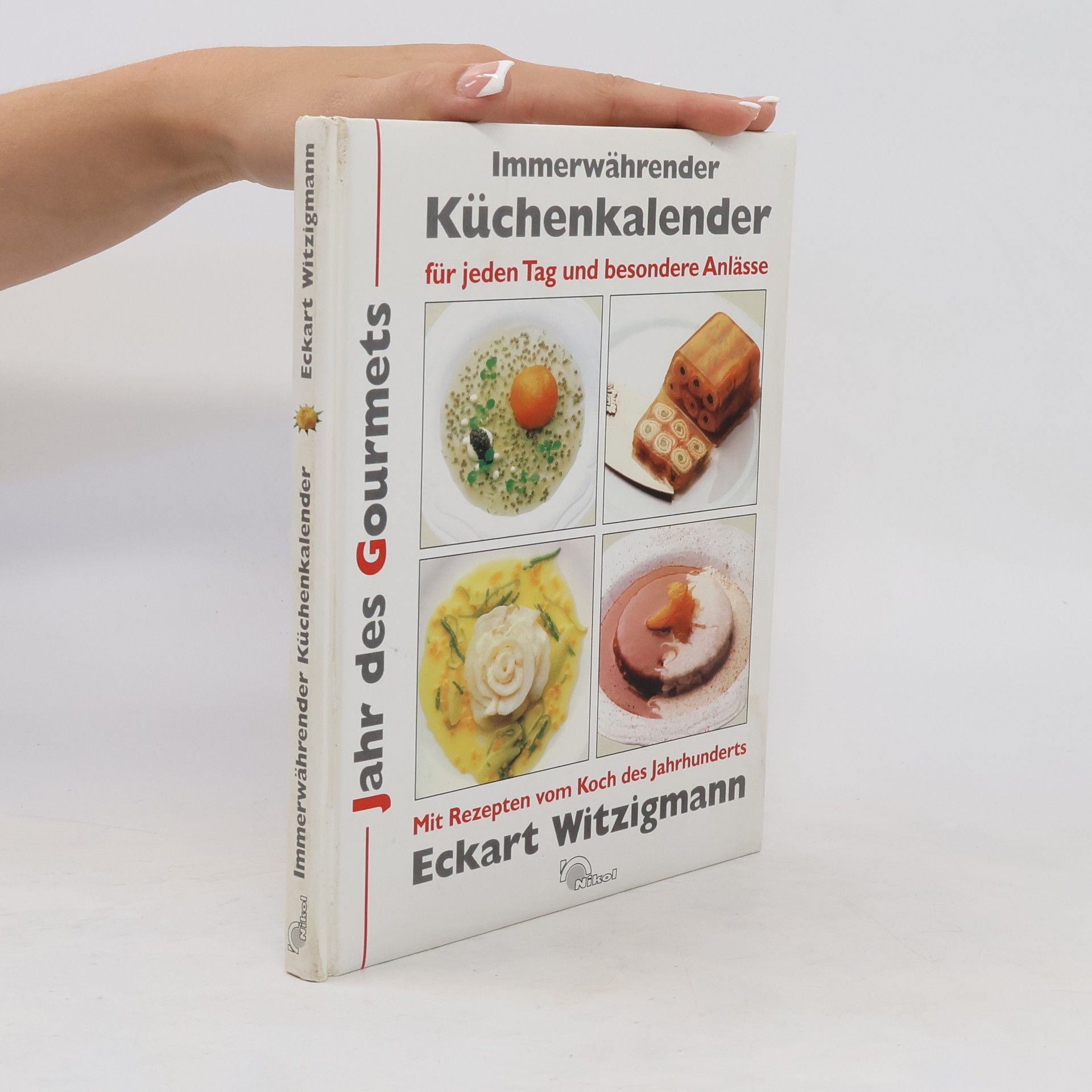Eckart Witzigmann Immerwährender Küchenkalender