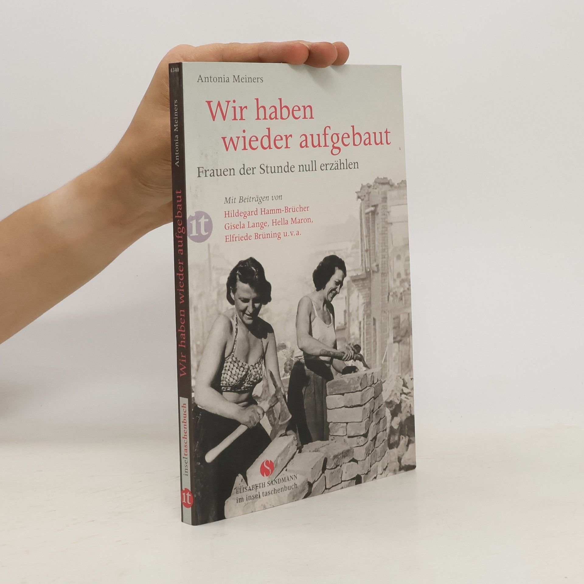Antonia Meiners Wir haben wieder aufgebaut
