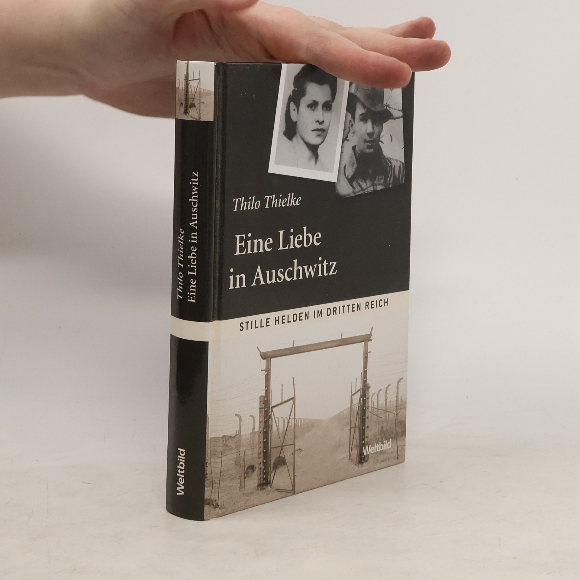 Thilo Thielke Eine Liebe in Auschwitz