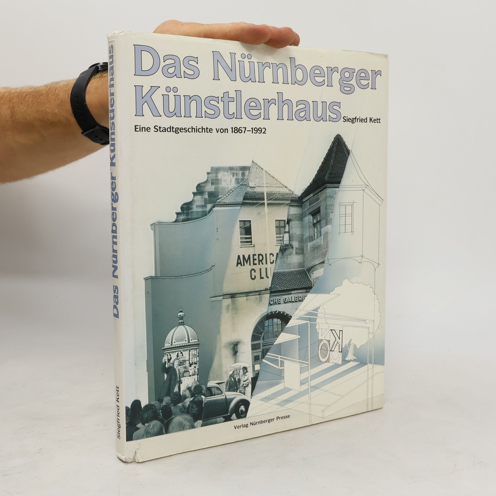 Siegfried Kett Das Nürnberger Künstlerhaus