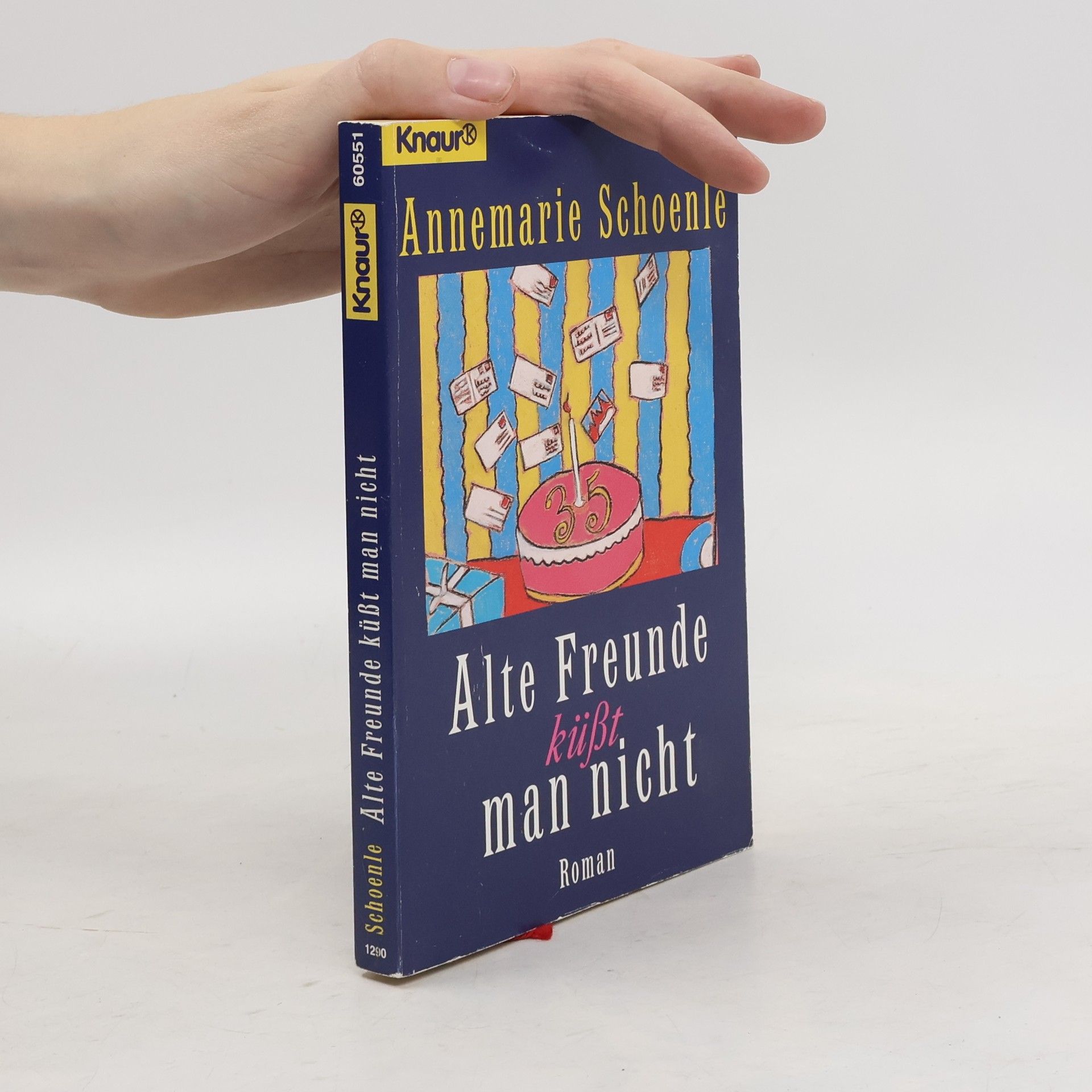 Annemarie Schoenle Alte Freunde küsst man nicht