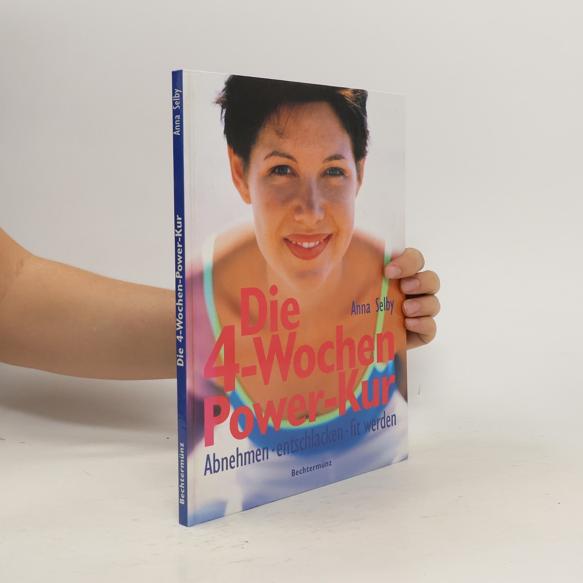 Anna Selby Die 4-Wochen-Power-Kur