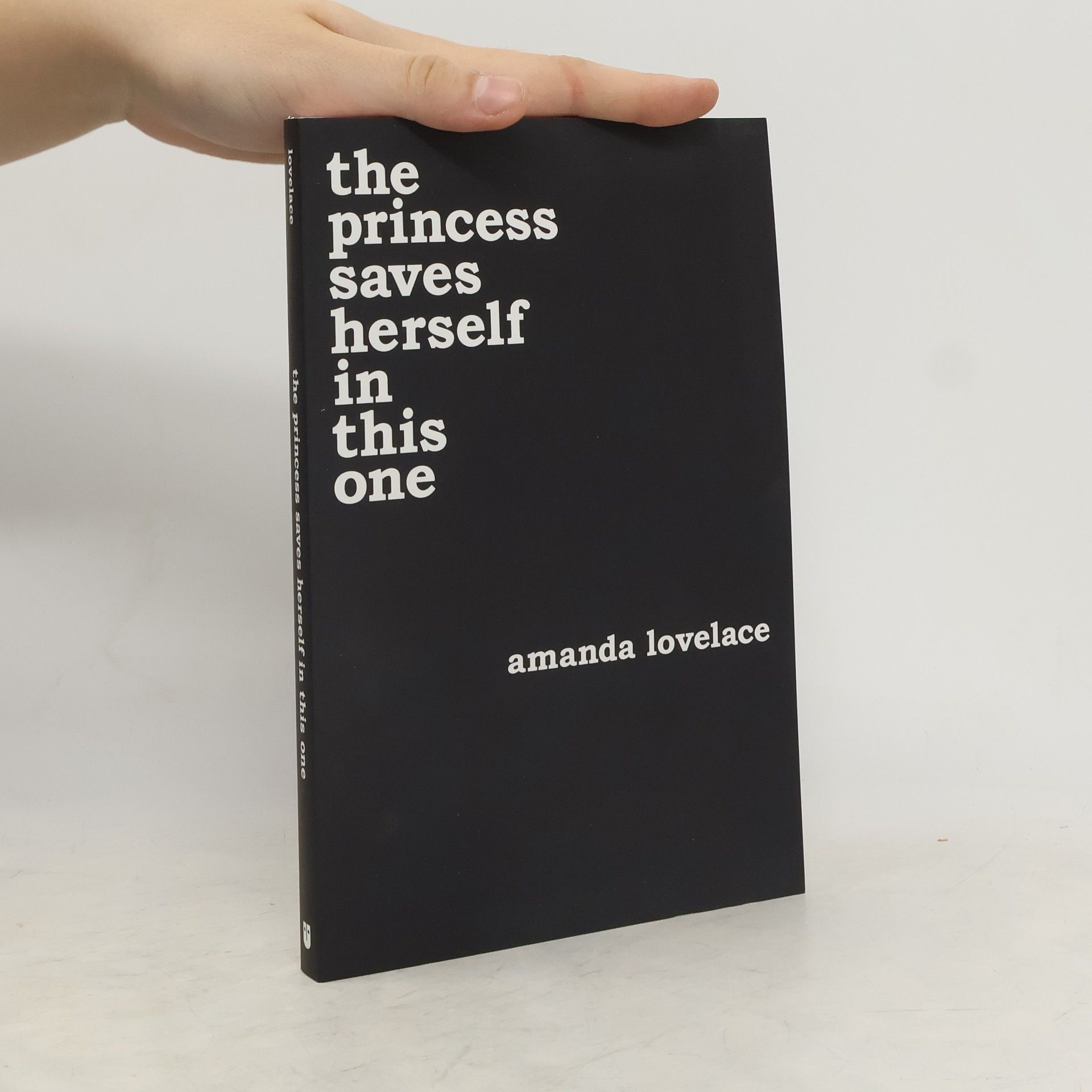 Amanda Lovelace The princess saves herself in this one