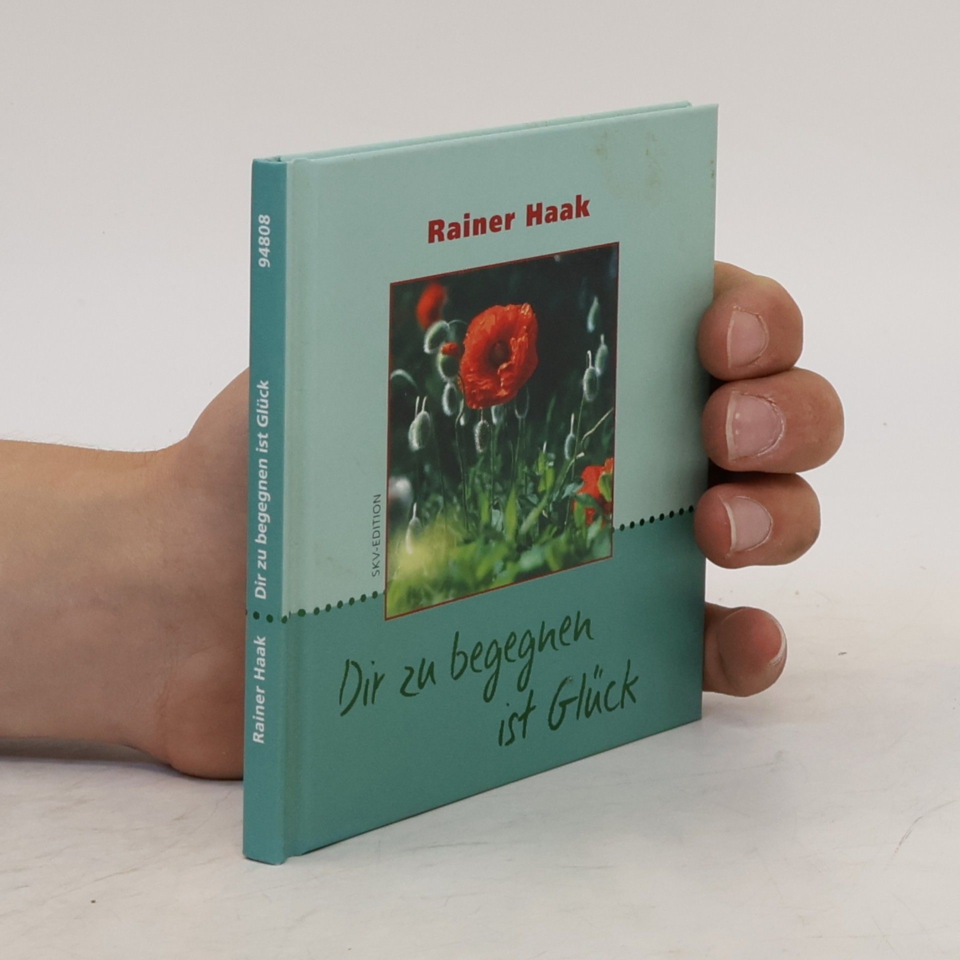 Rainer Haak Dir zu begegnen ist Glück