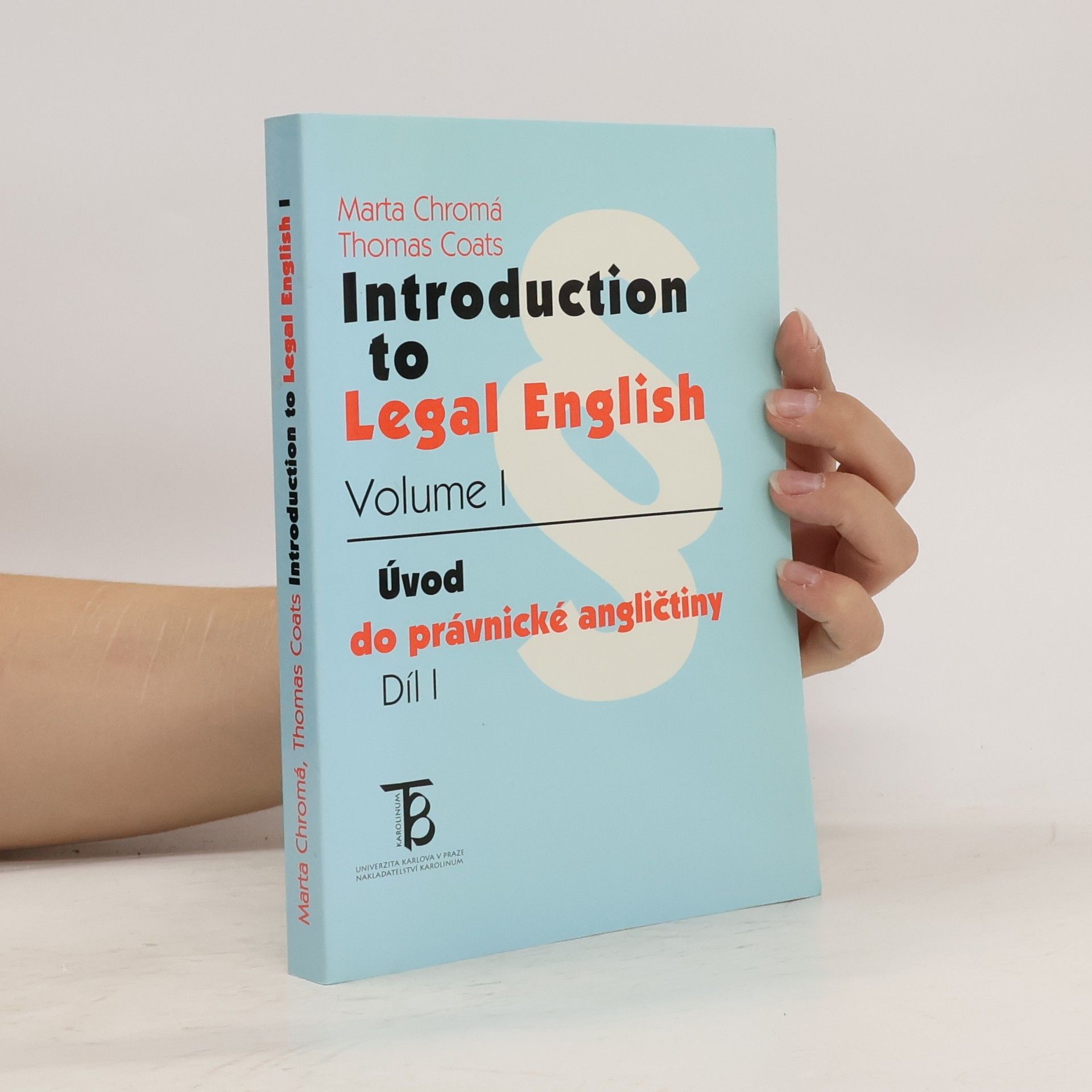 Marta Chromá Introduction to legal english. Vol.I. Úvod do právnické angličtiny. Díl I.