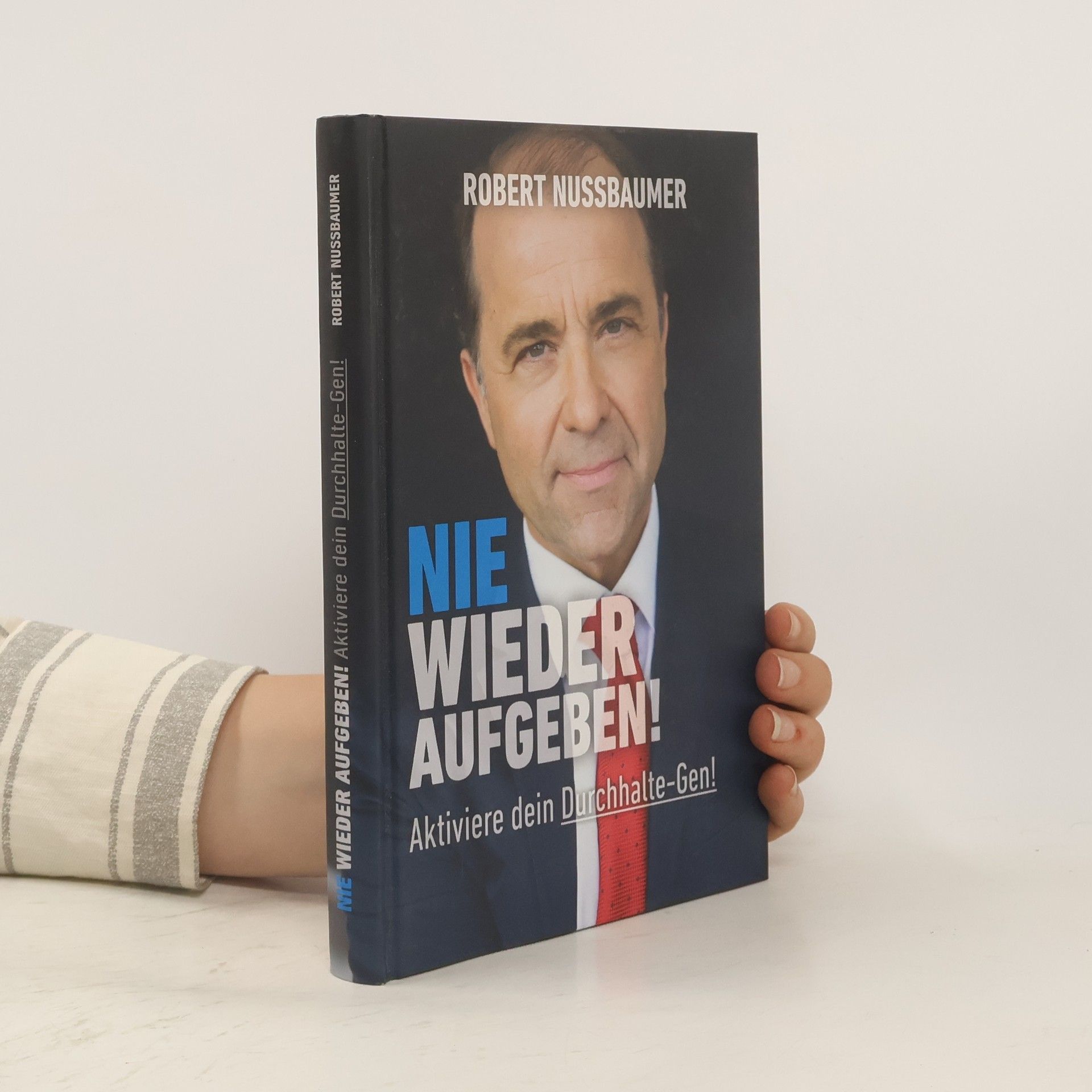 Robert L. Nussbaum Nie wieder aufgaben