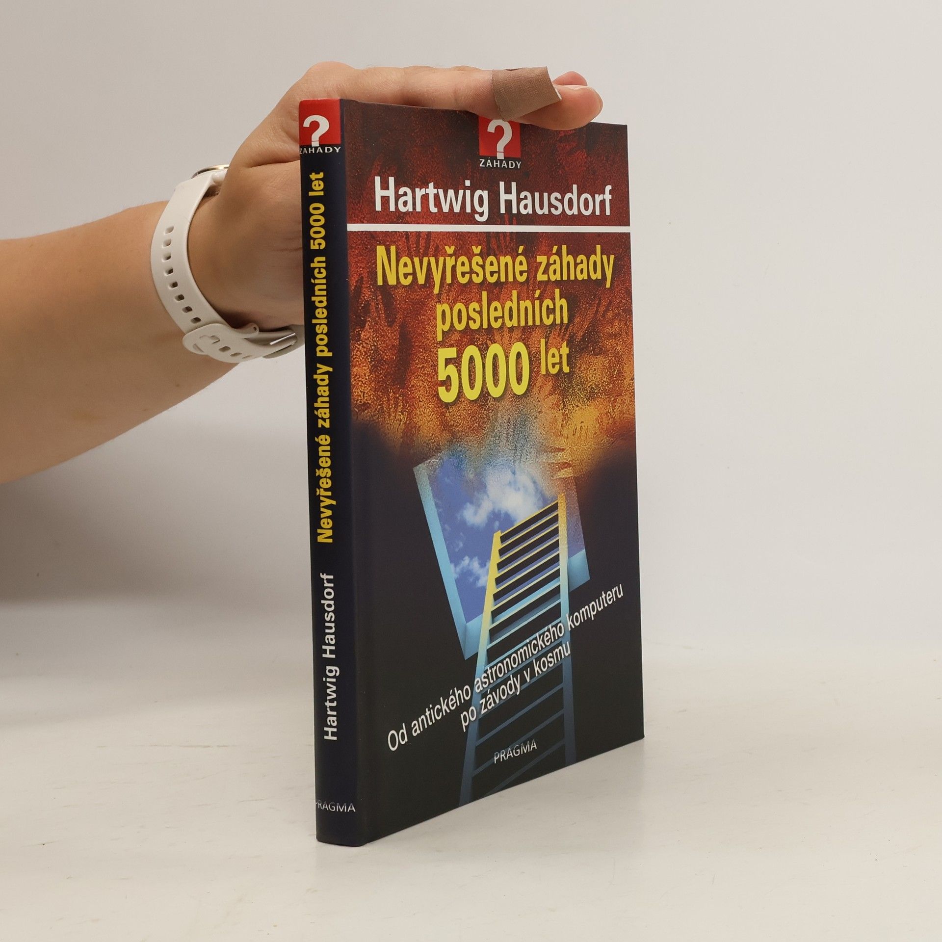 Hartwig Hausdorf Nevyřešené záhady posledních 5000 let