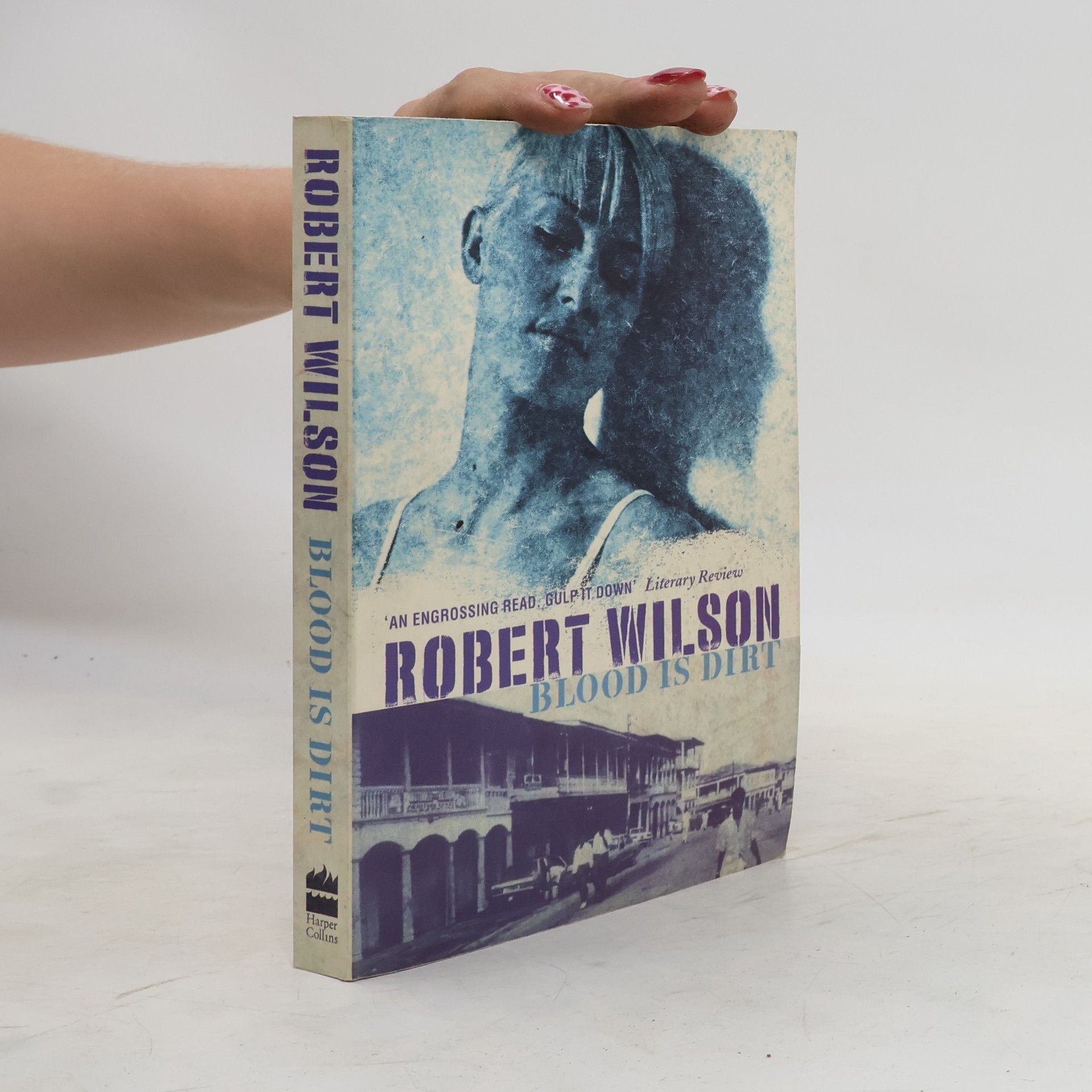 Robert Wilson Blood Is Dirt
