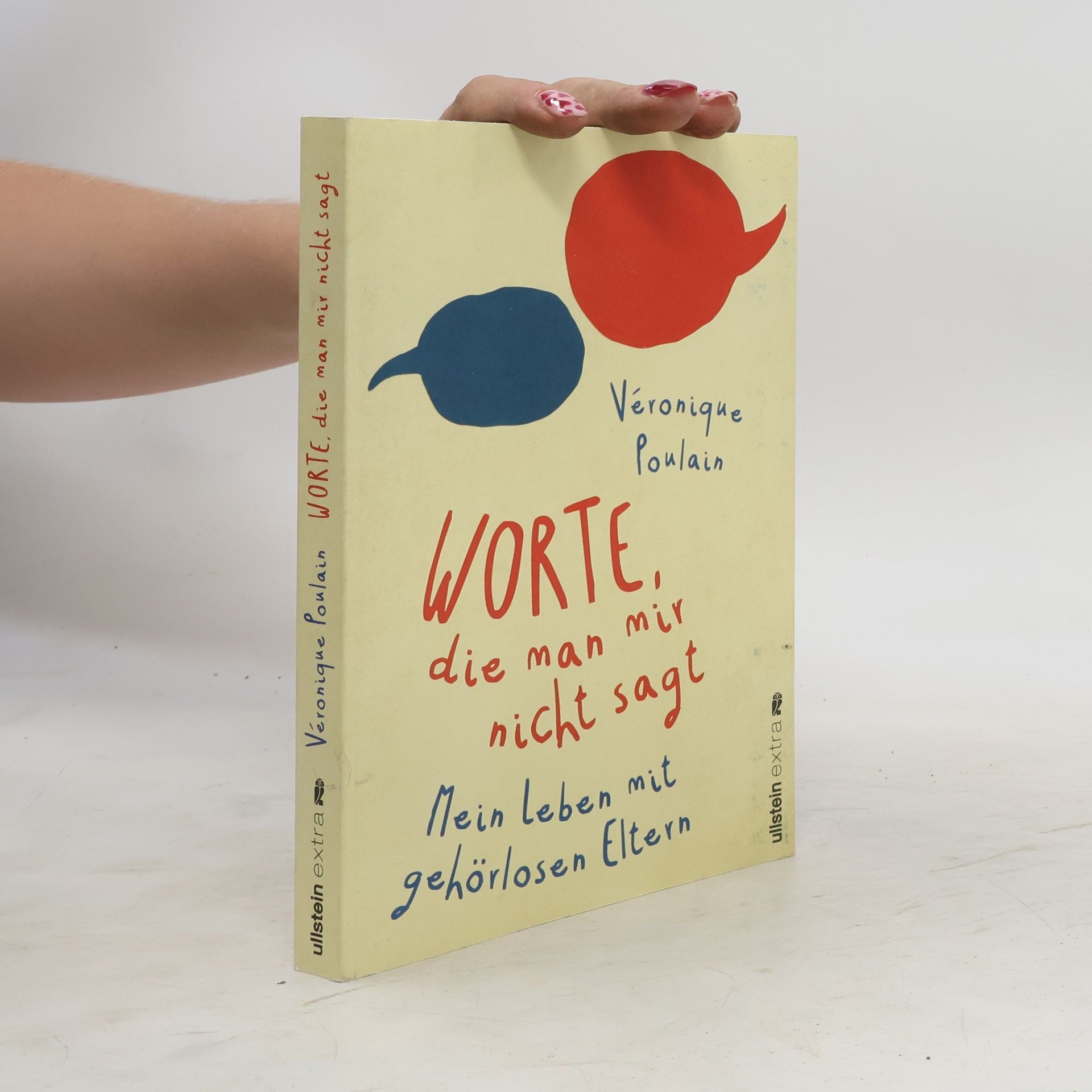 Véronique Poulain Worte, die man mir nicht sagt