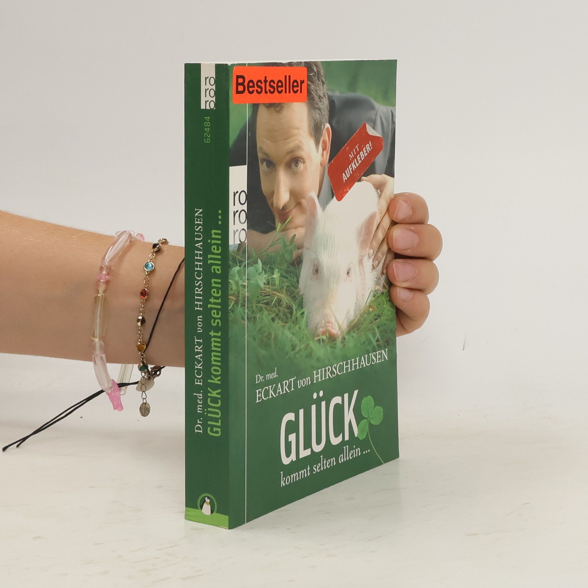 Eckart von Hirschhausen Mein Glück kommt selten allein...