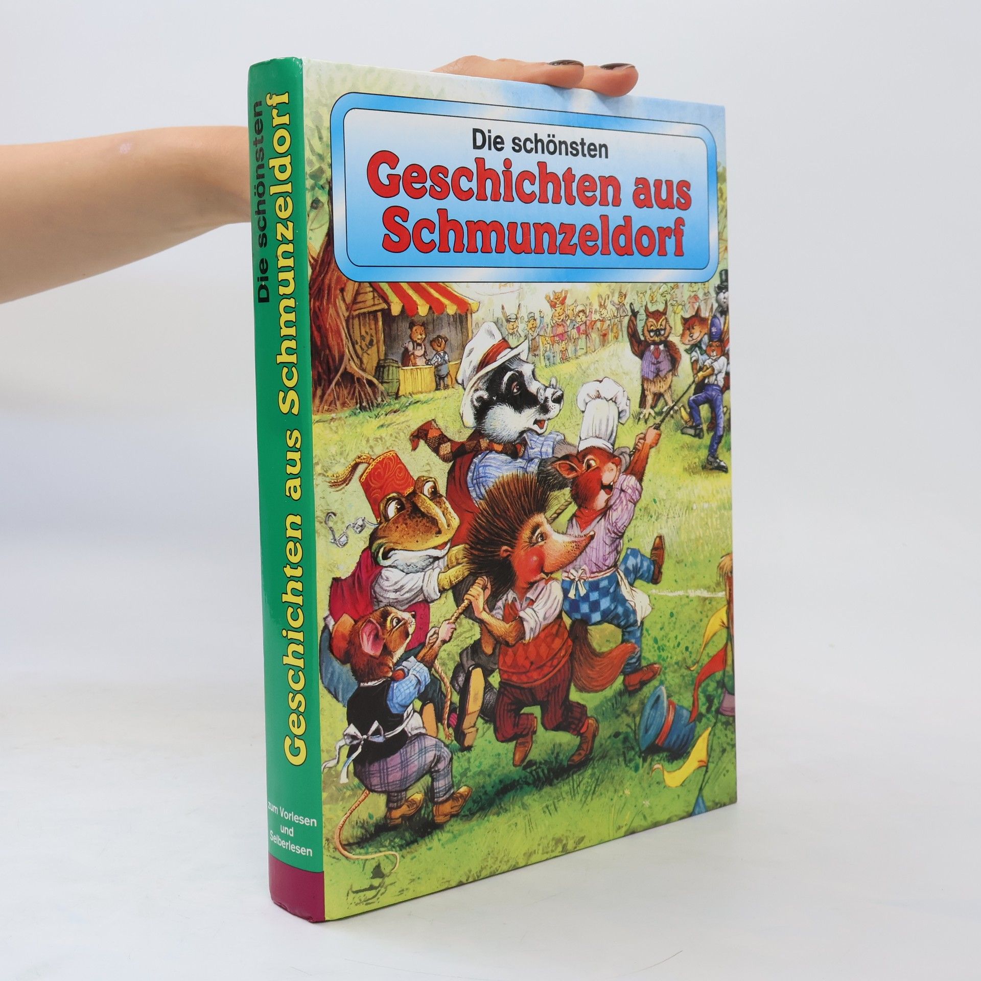Autorenkollektiv Die schönsten Geschichten aus Schmunzeldorf