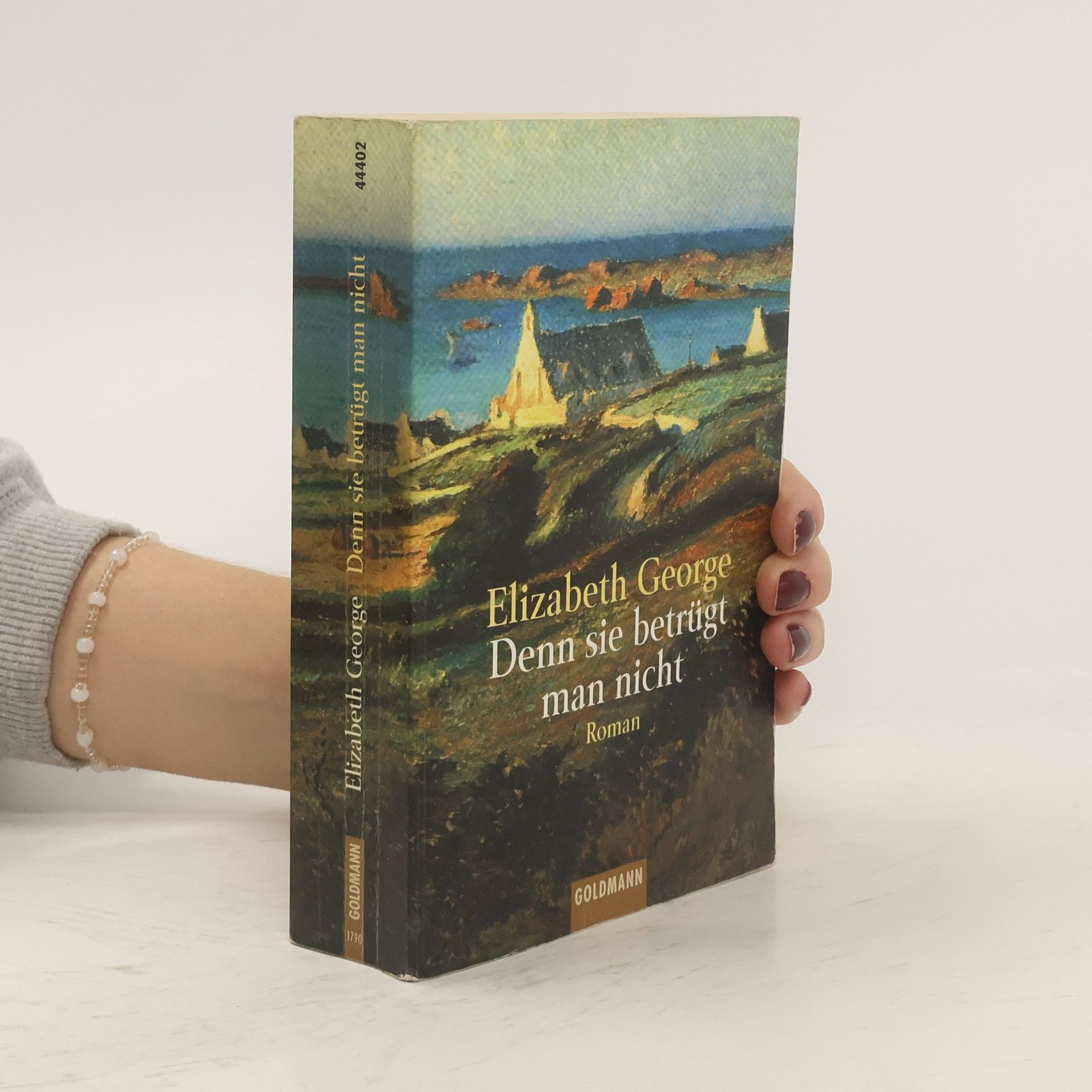 Elizabeth George Denn sie betrügt man nicht