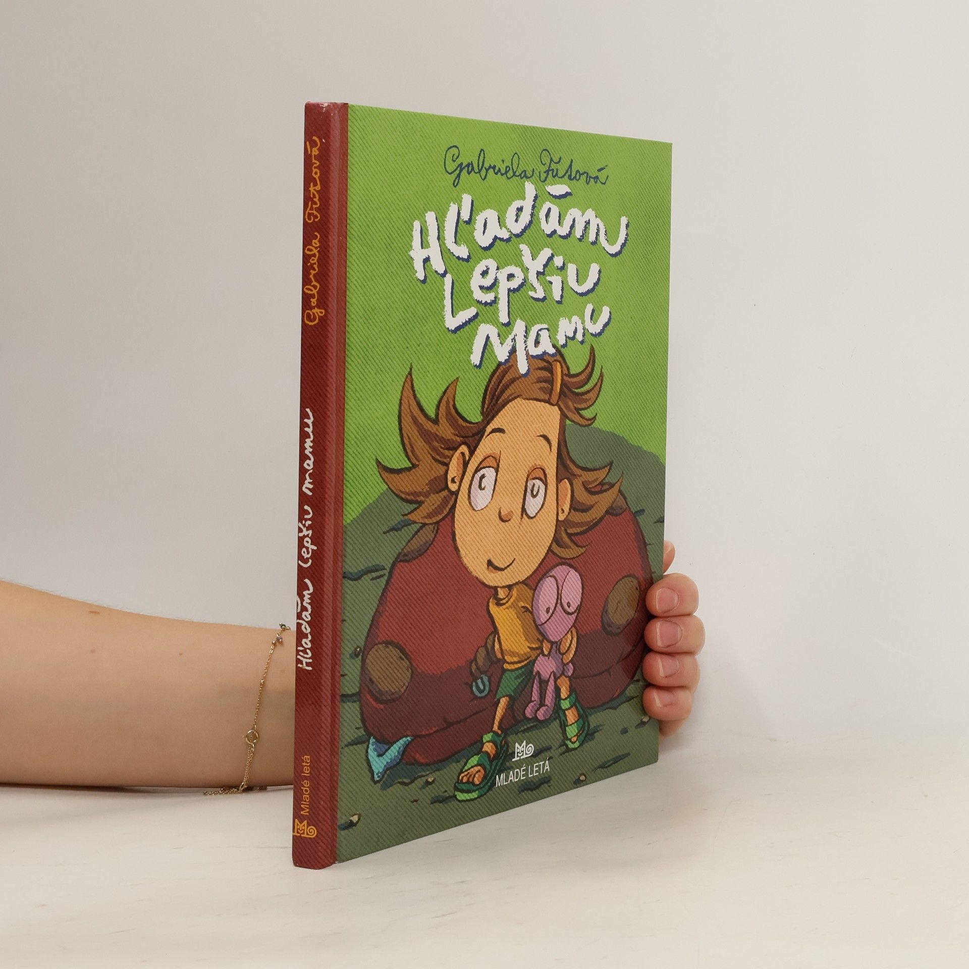 Gabriela Futová Hľadám lepšiu mamu