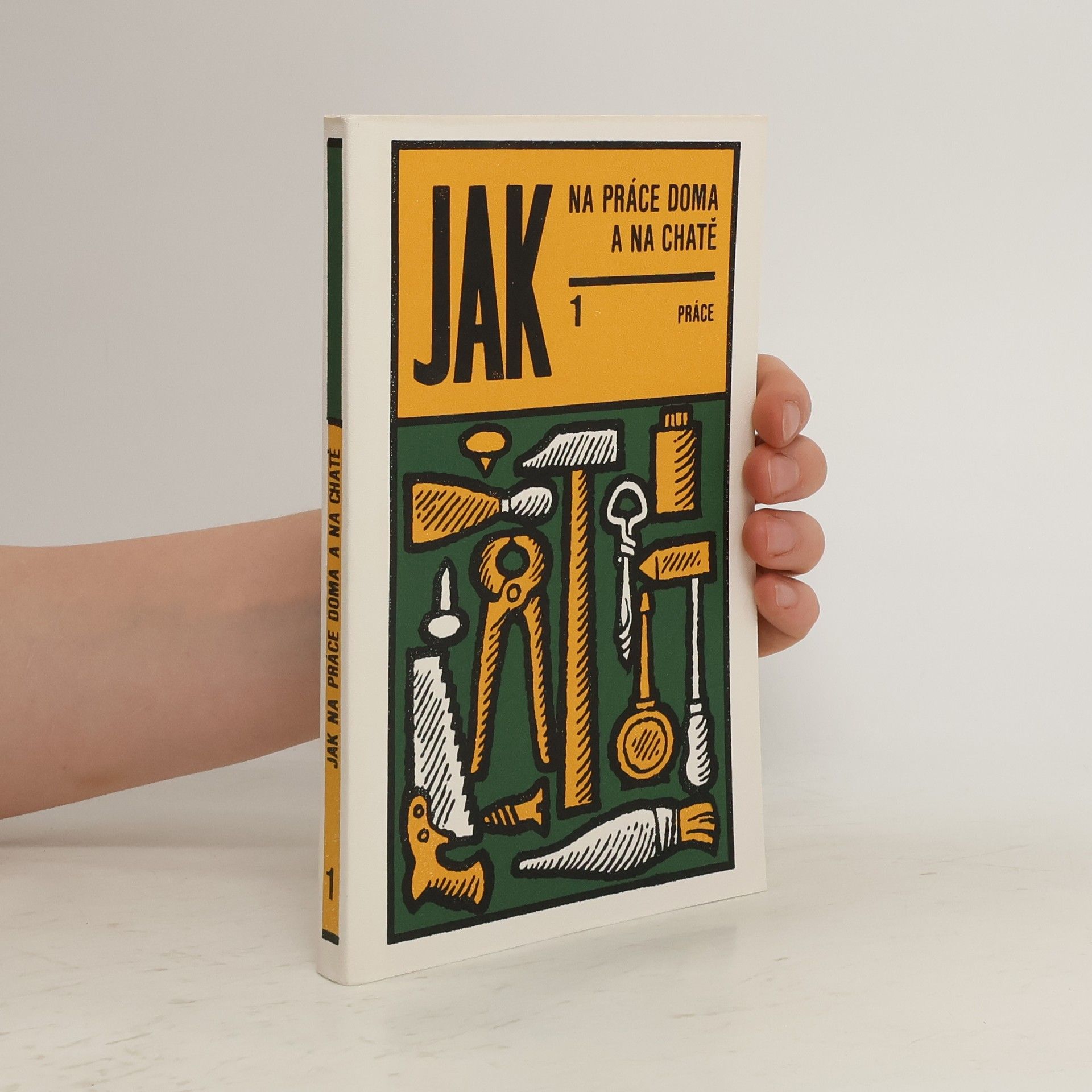 Olga Volicerová Jak na práci doma a na chatě 1