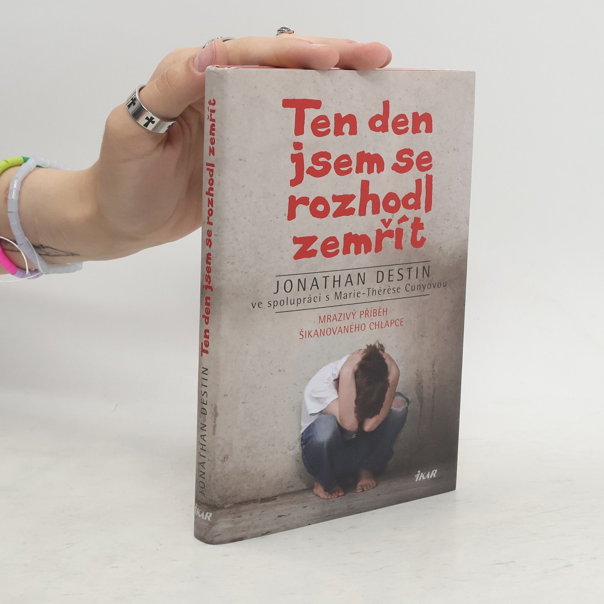 Jonathan Destin Ten den jsem se rozhodl zemřít