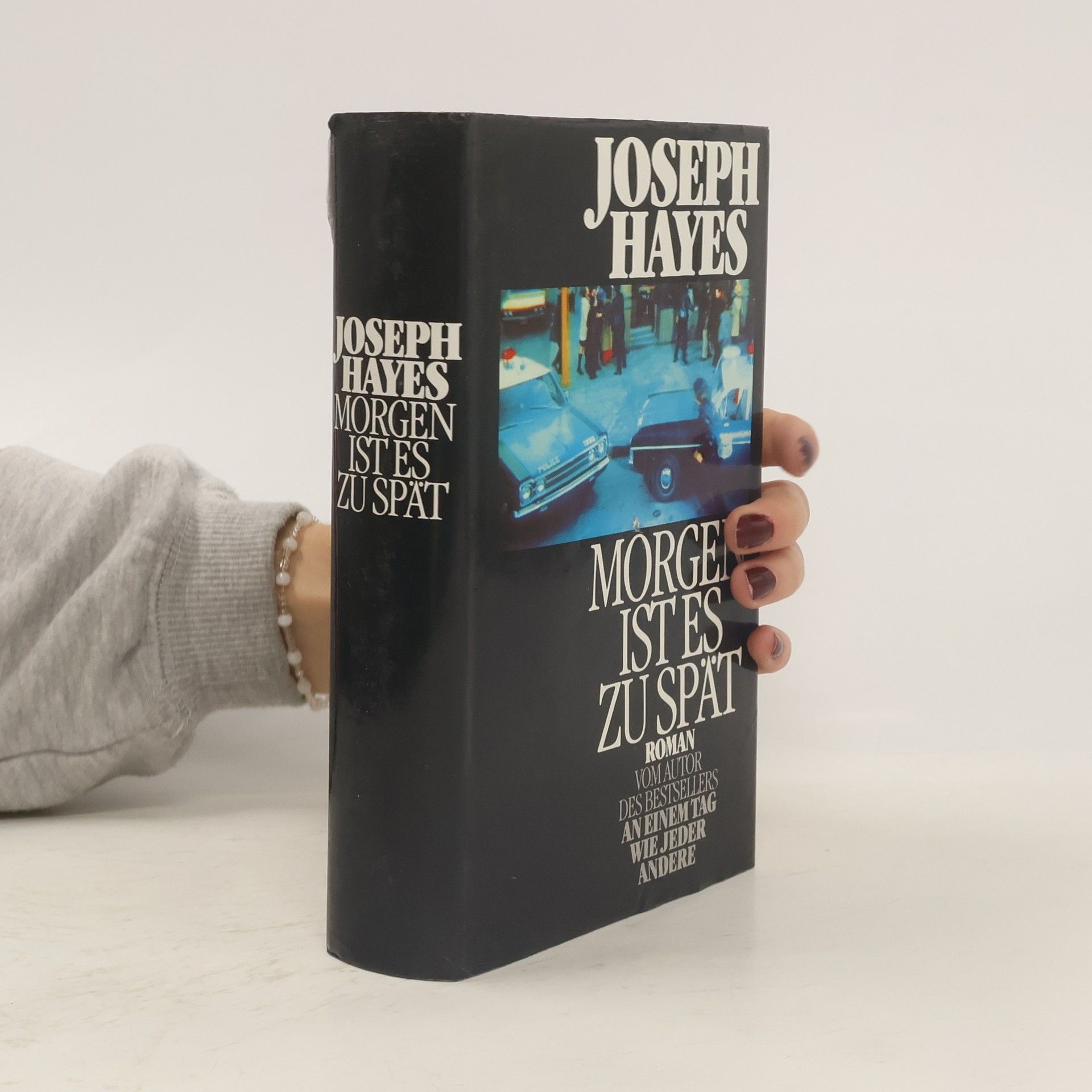 Joseph Hayes Morgen ist es zu Spät
