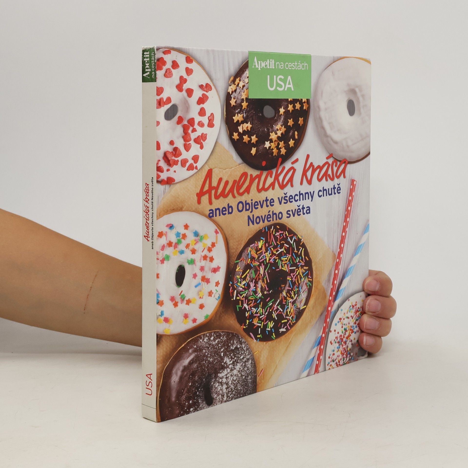 Kolektiv autorů Americká krása, aneb Objevte všechny chutě Nového světa