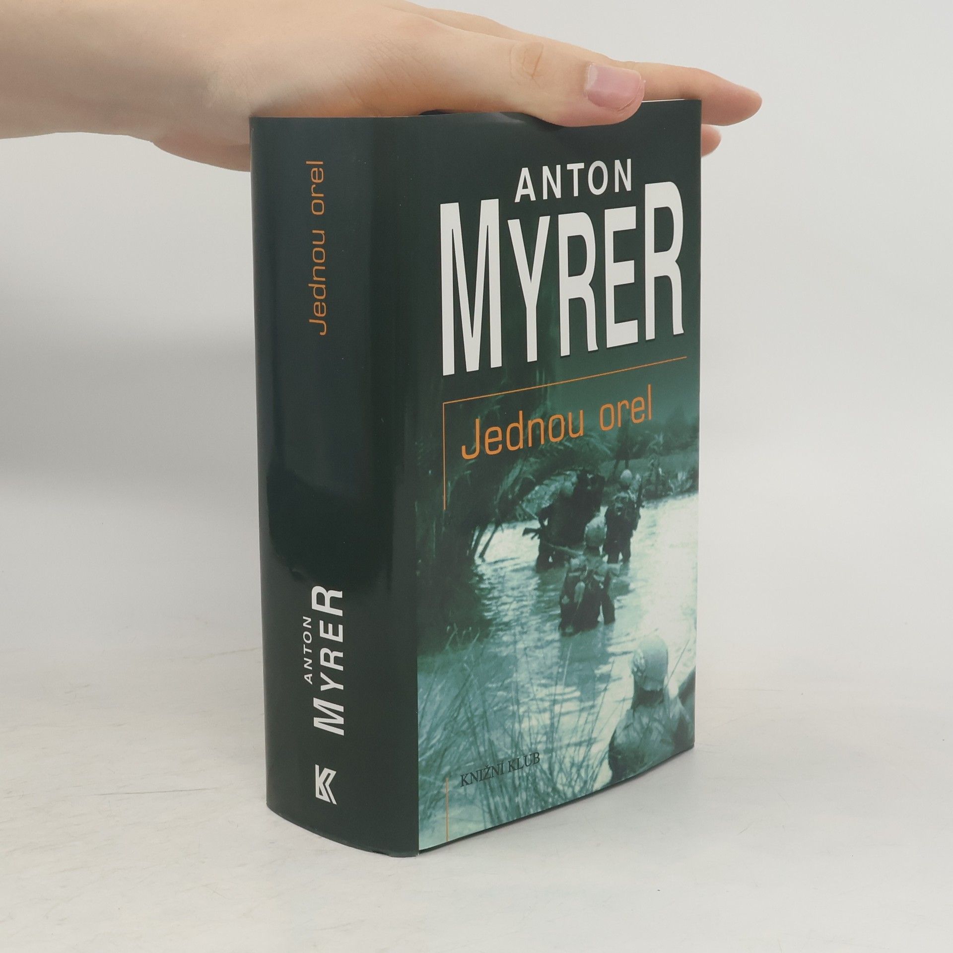 Anton Myrer Jednou orel