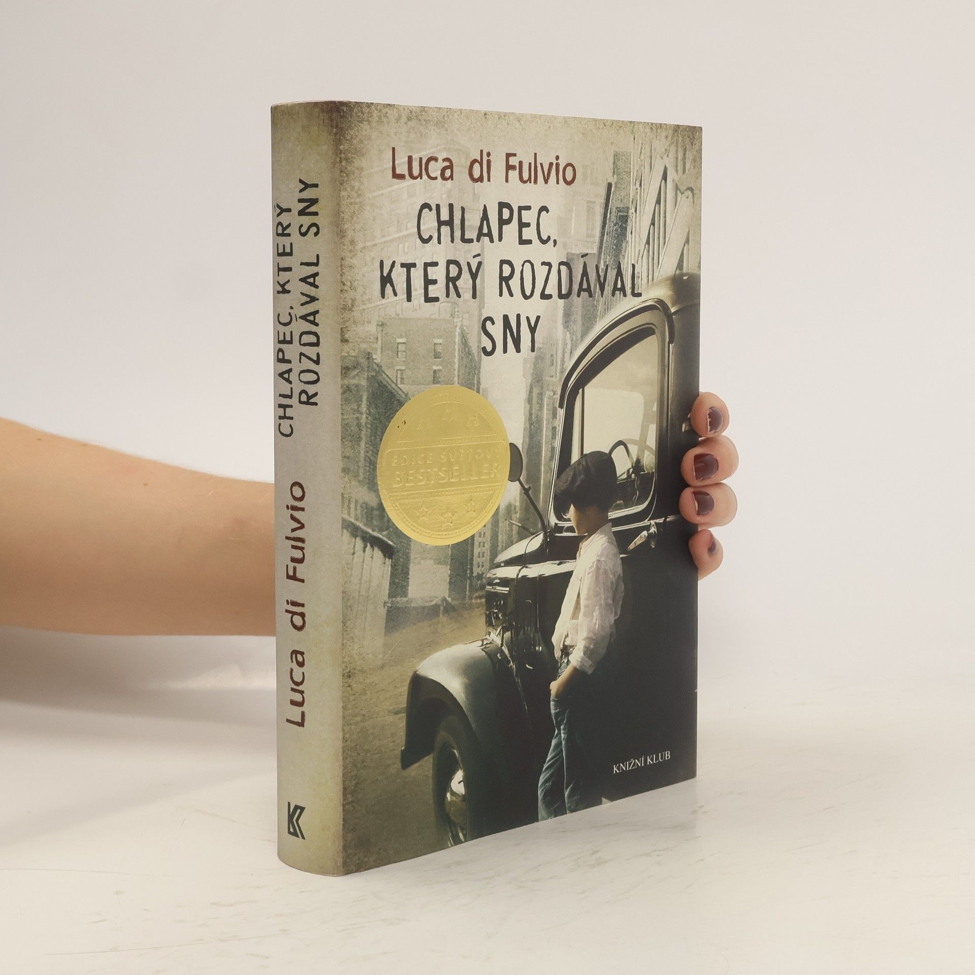 Luca Di Fulvio Chlapec, který rozdával sny