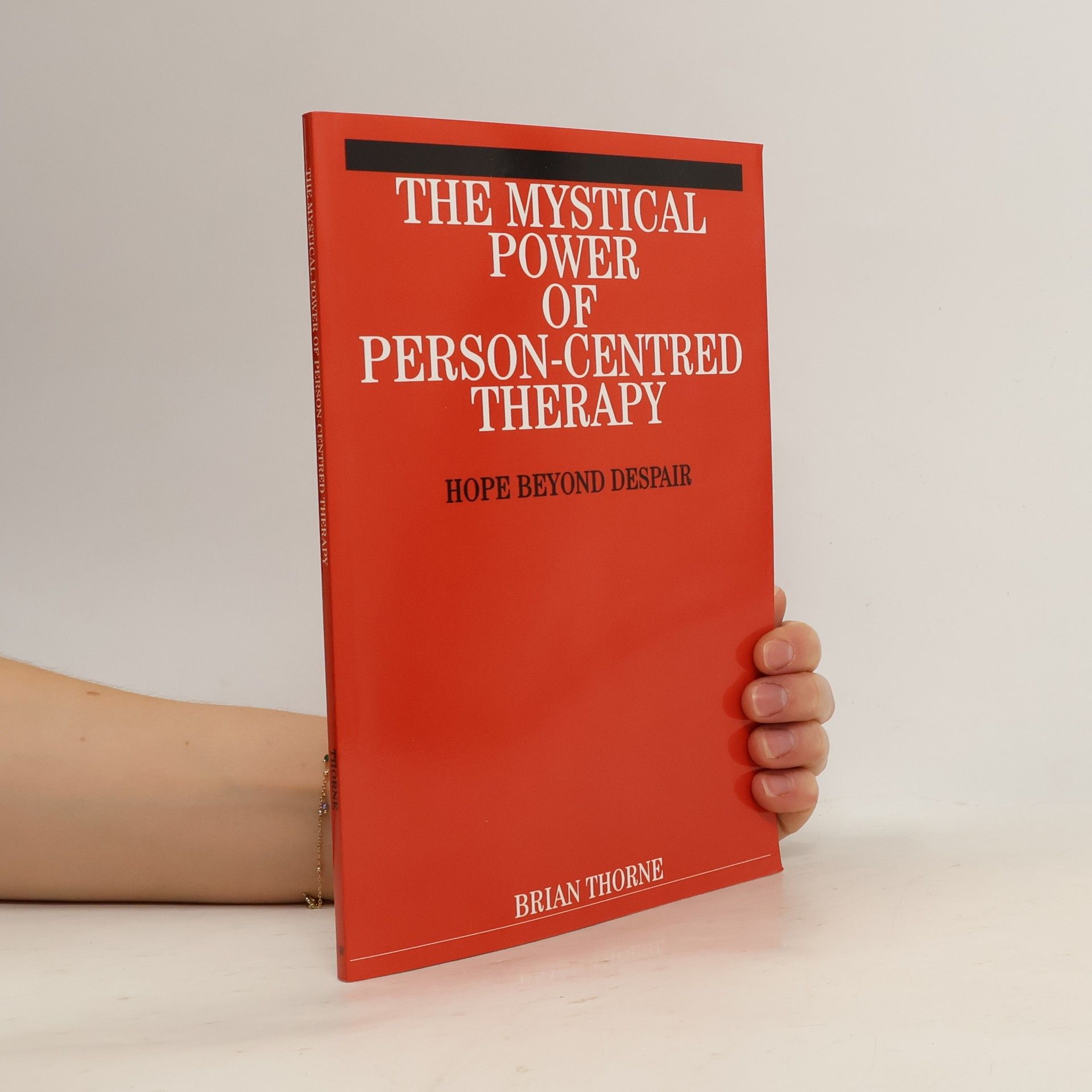 Brian Thorne The Mystical Path of Person-Centred Therapy