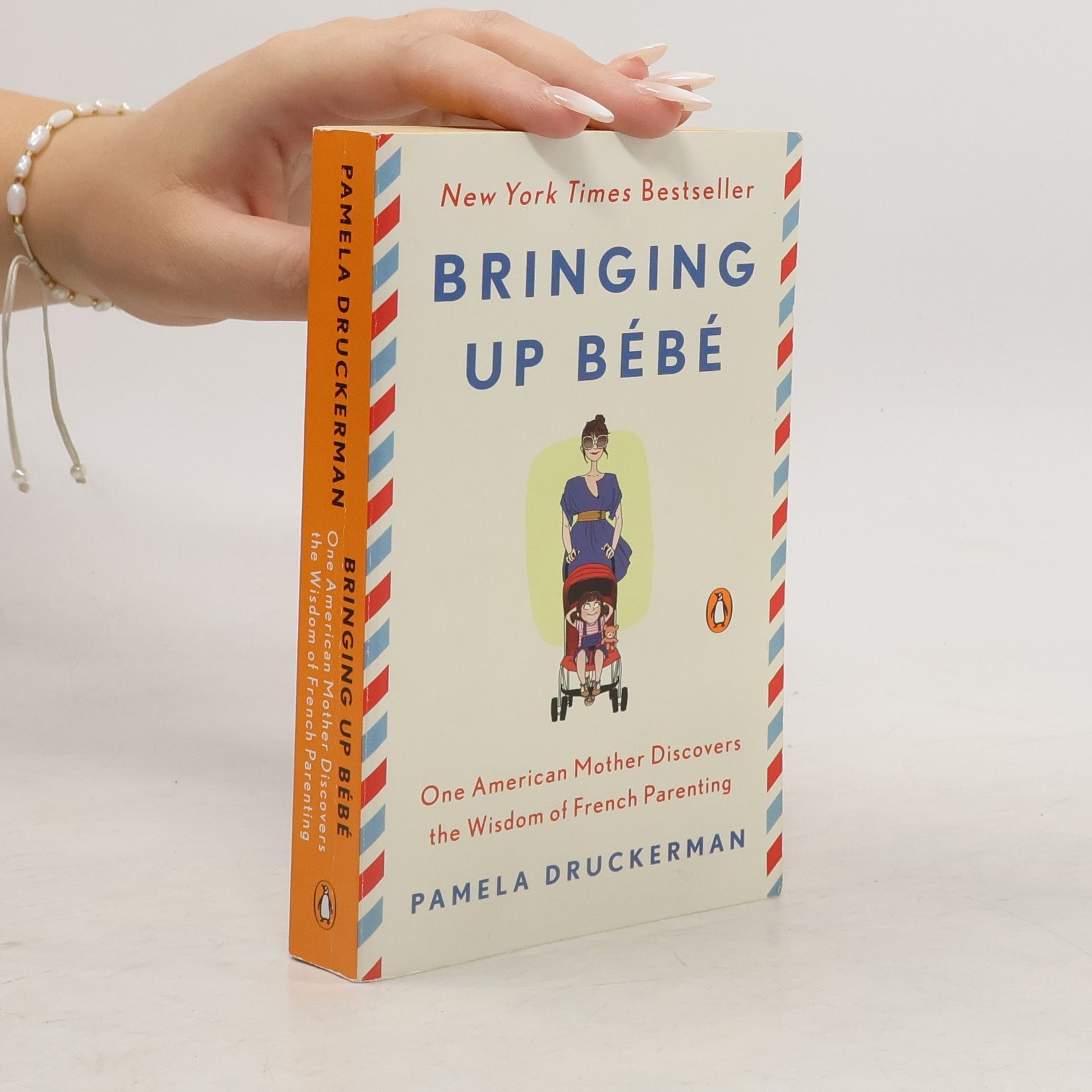 Pamela Druckerman Bringing up bébé